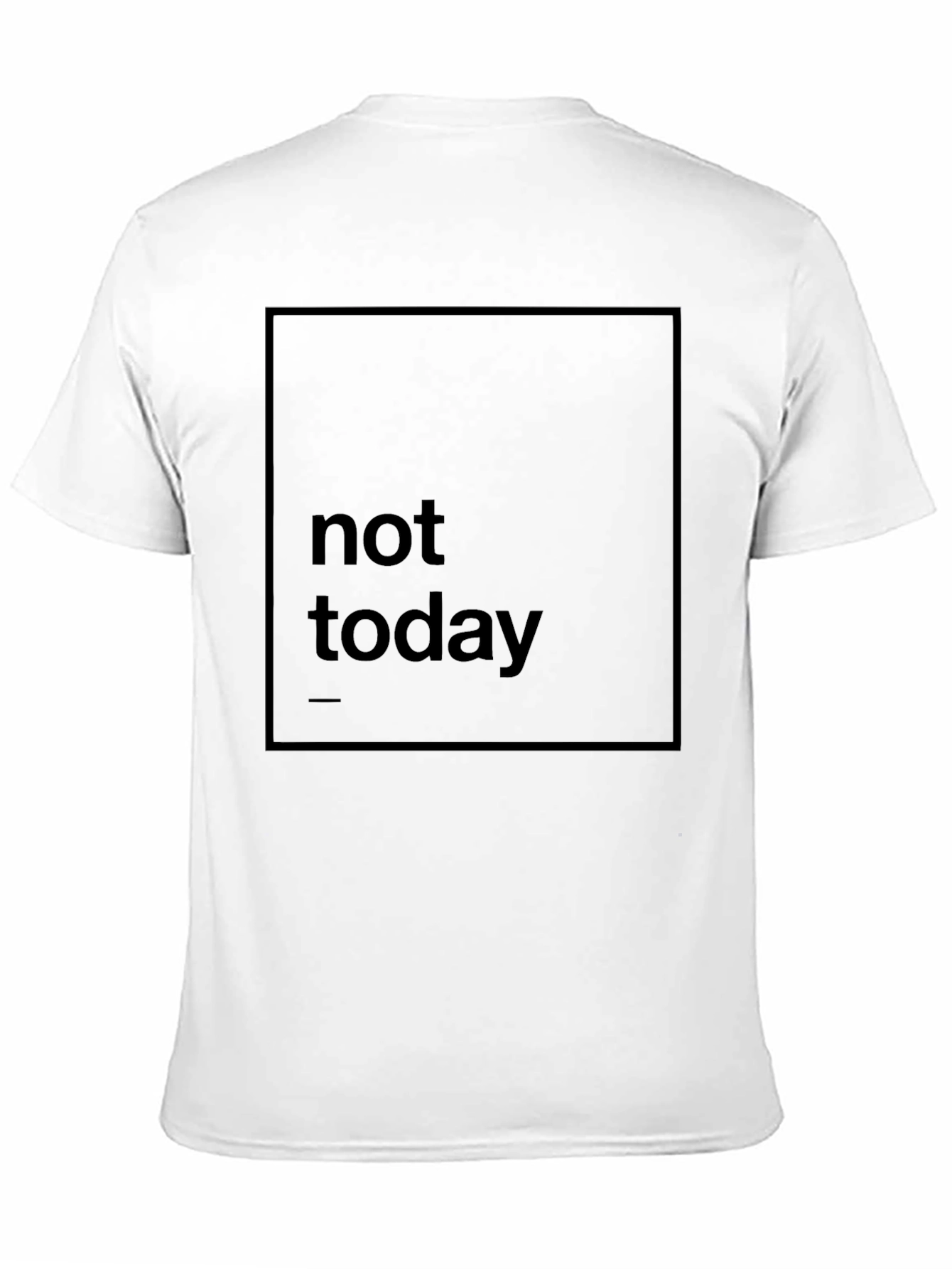 Not Today Graphic Print Black T-Shirt
