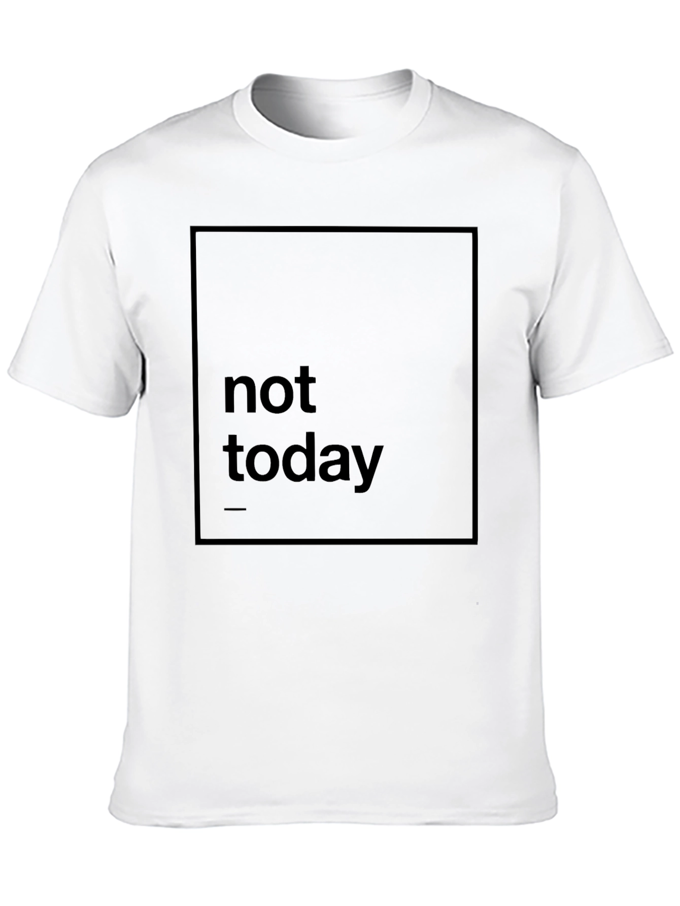 Not Today Graphic Print Black T-Shirt
