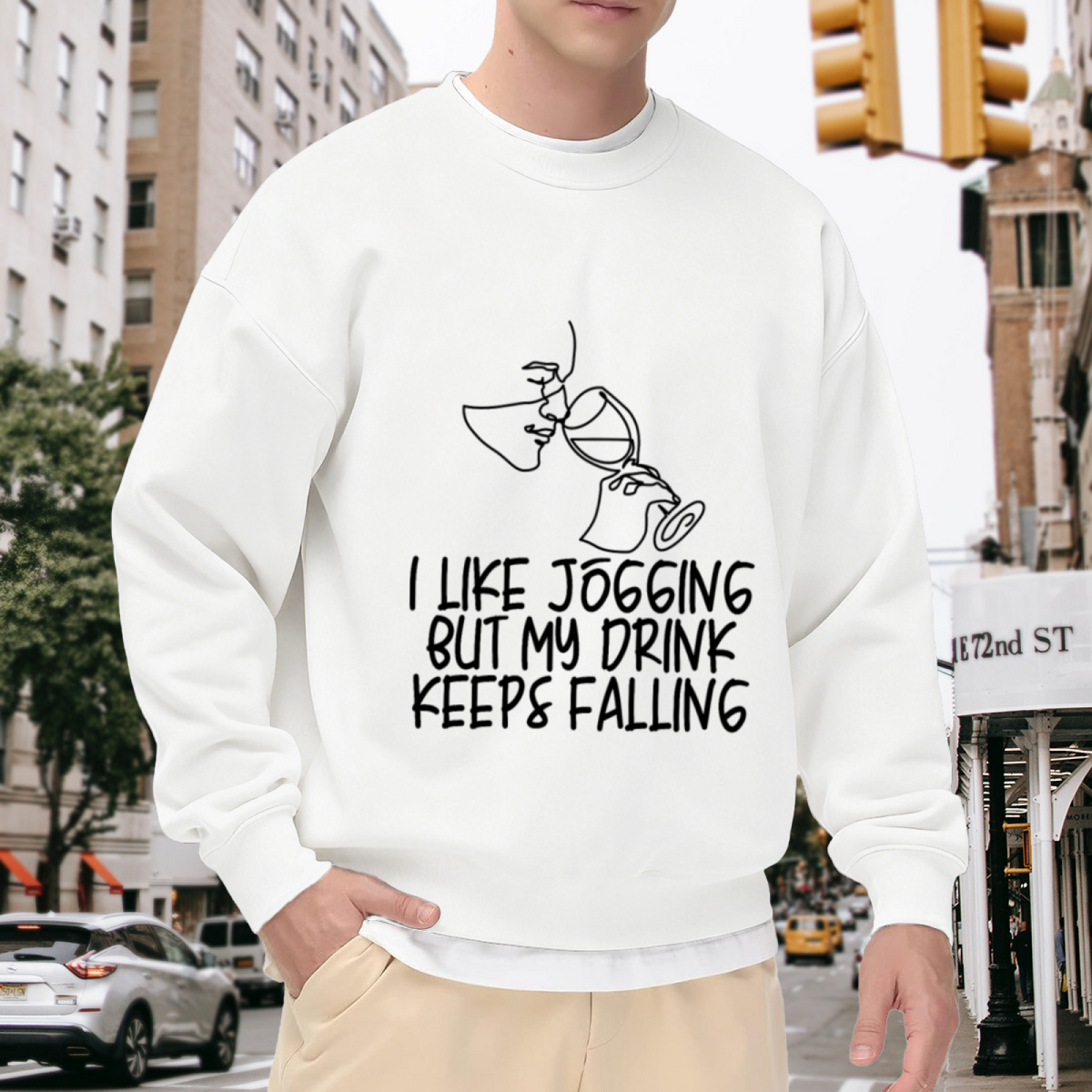 "I LIKE JOGGING BUT MY DRINK KEEPS FALLING" Funny Quote Graphic - Crewneck Sweatshirt | Funny Quote, Sarcastic, Humor Gift