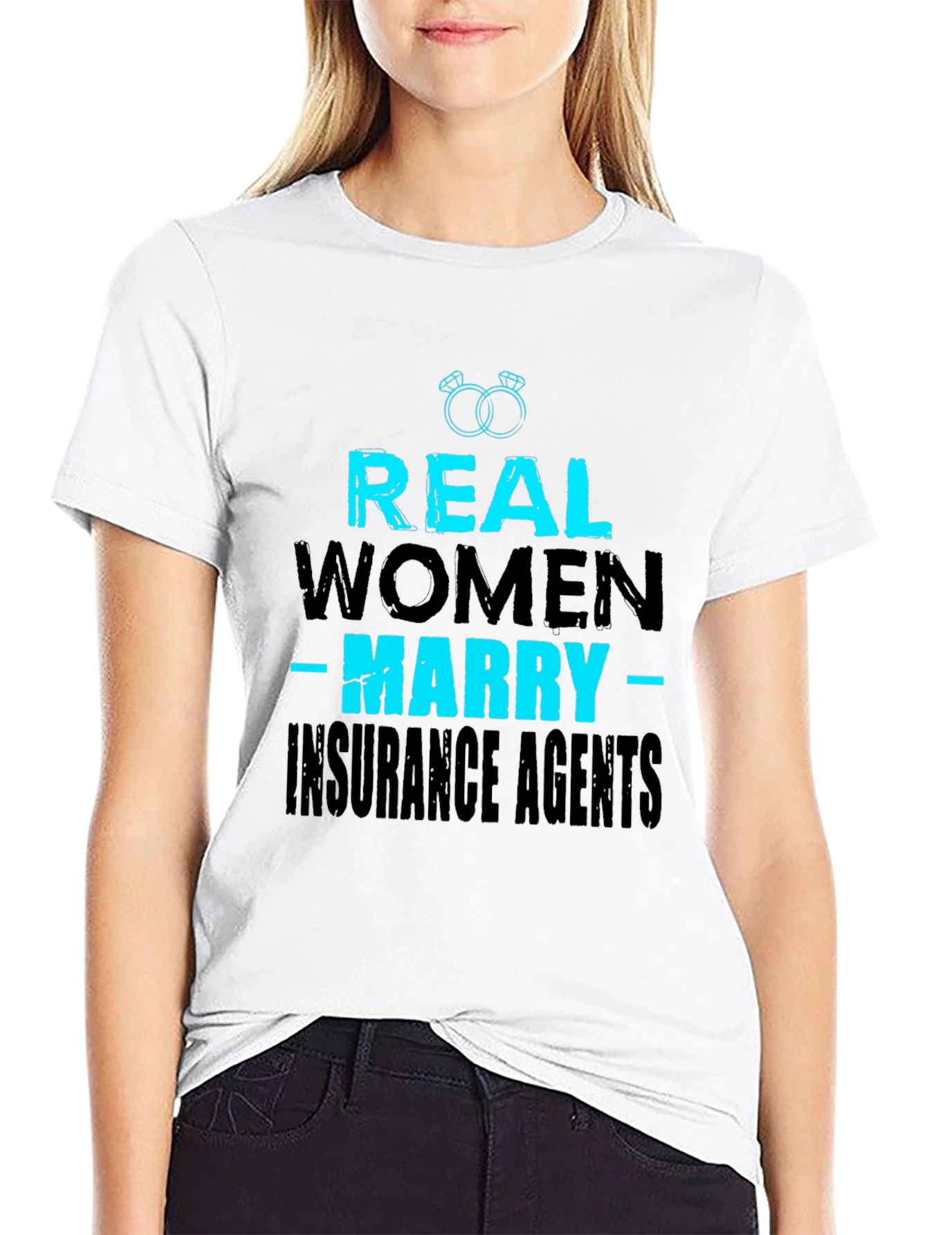 Real Women Marry Insurance Agents T-Shirt
