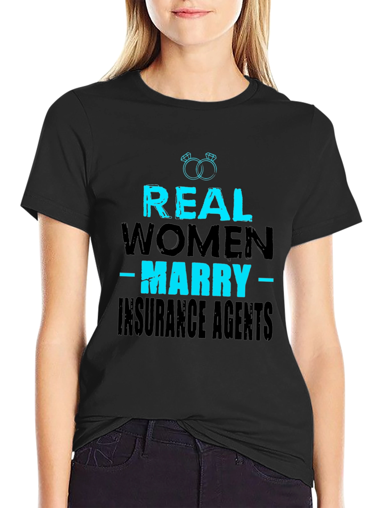 Real Women Marry Insurance Agents T-Shirt