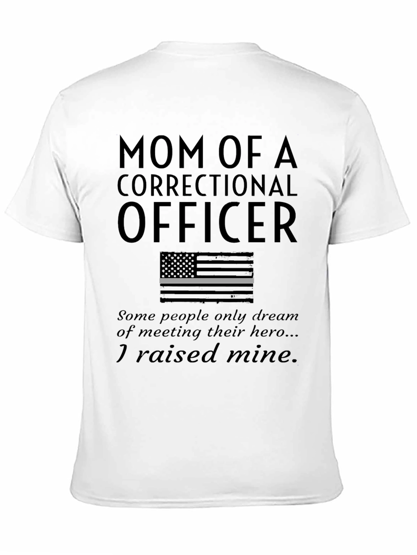 Mom Of A Correctional Officer T-Shirt