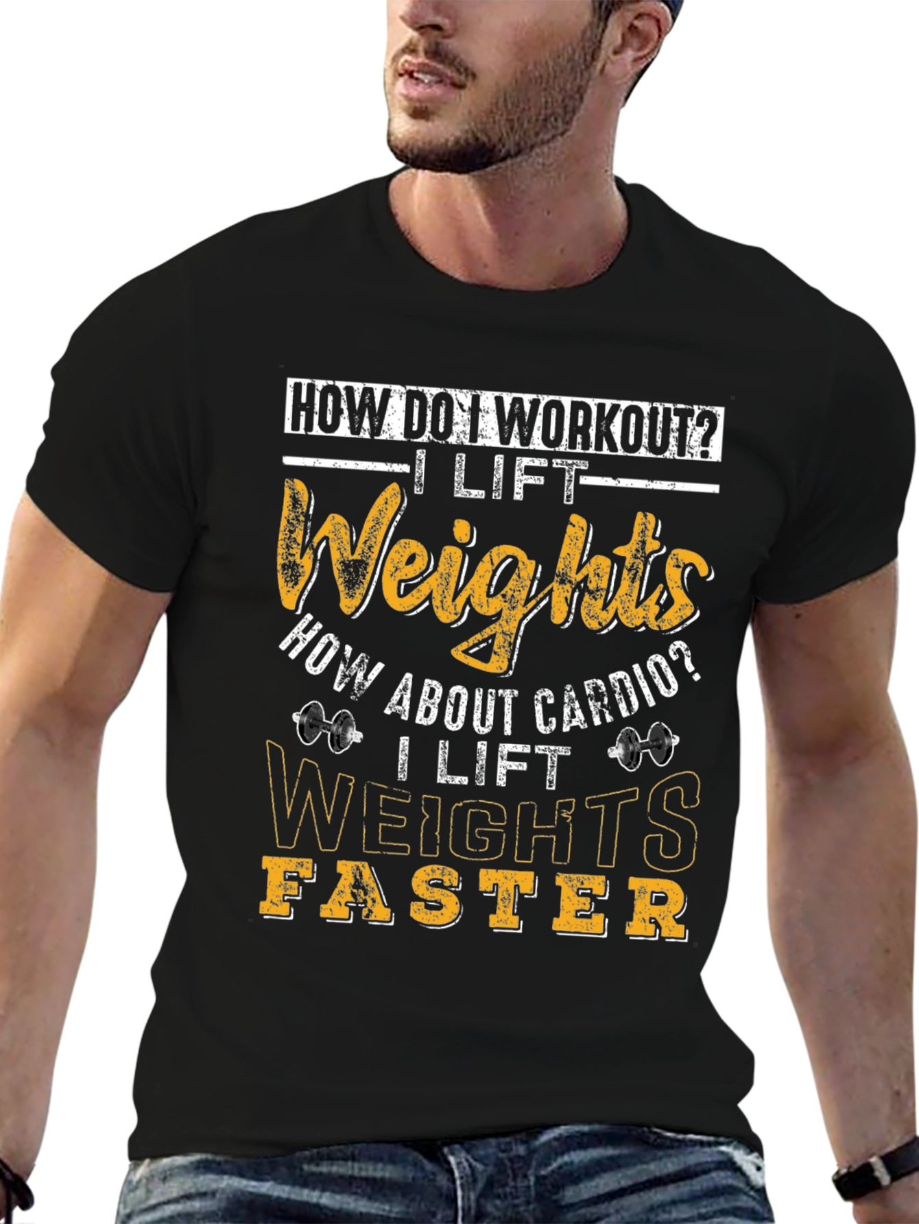 Workout Humor T-Shirt: I Lift Weights Faster