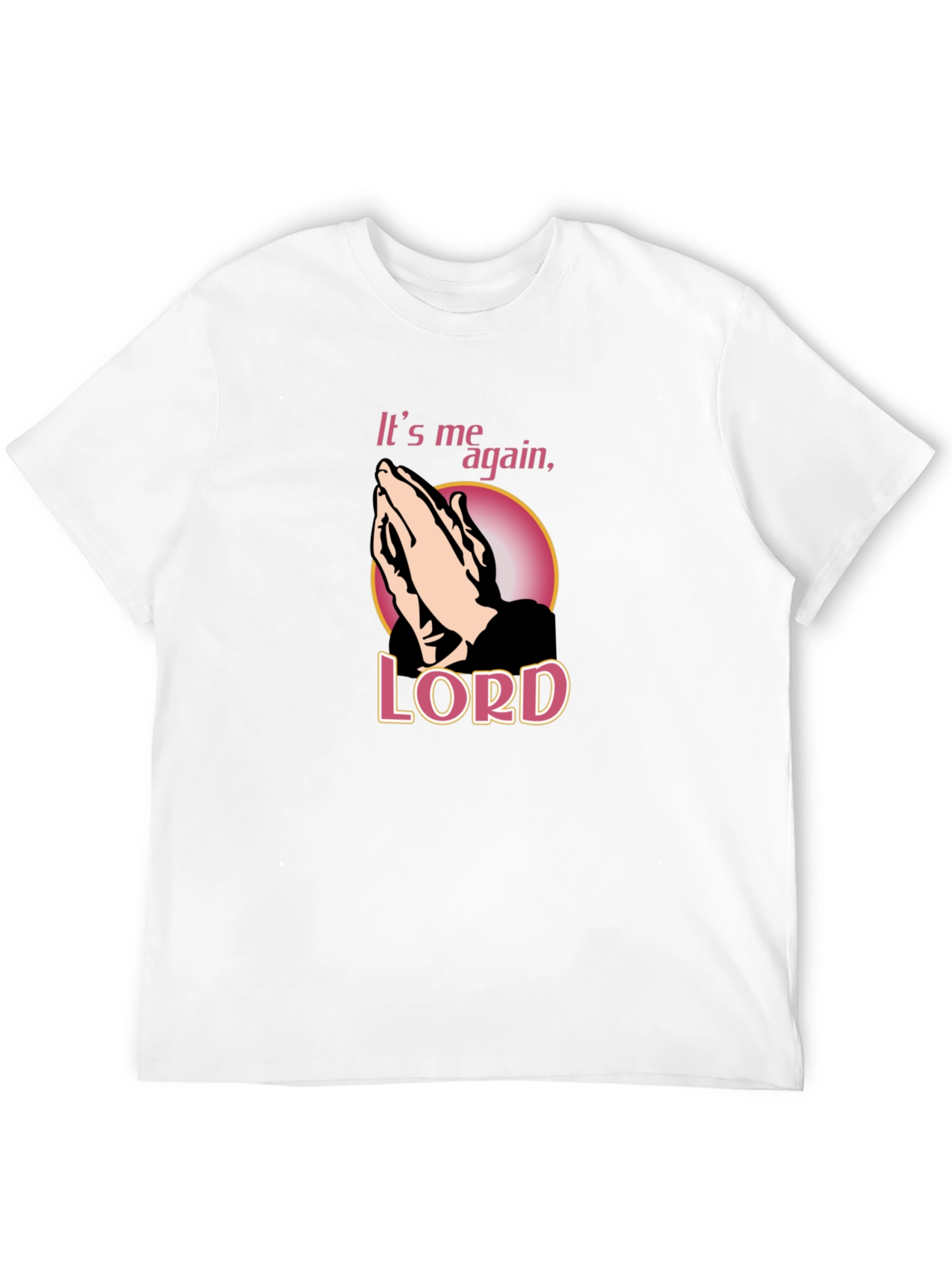 Its Me Again Lord Mens Graphic Tee