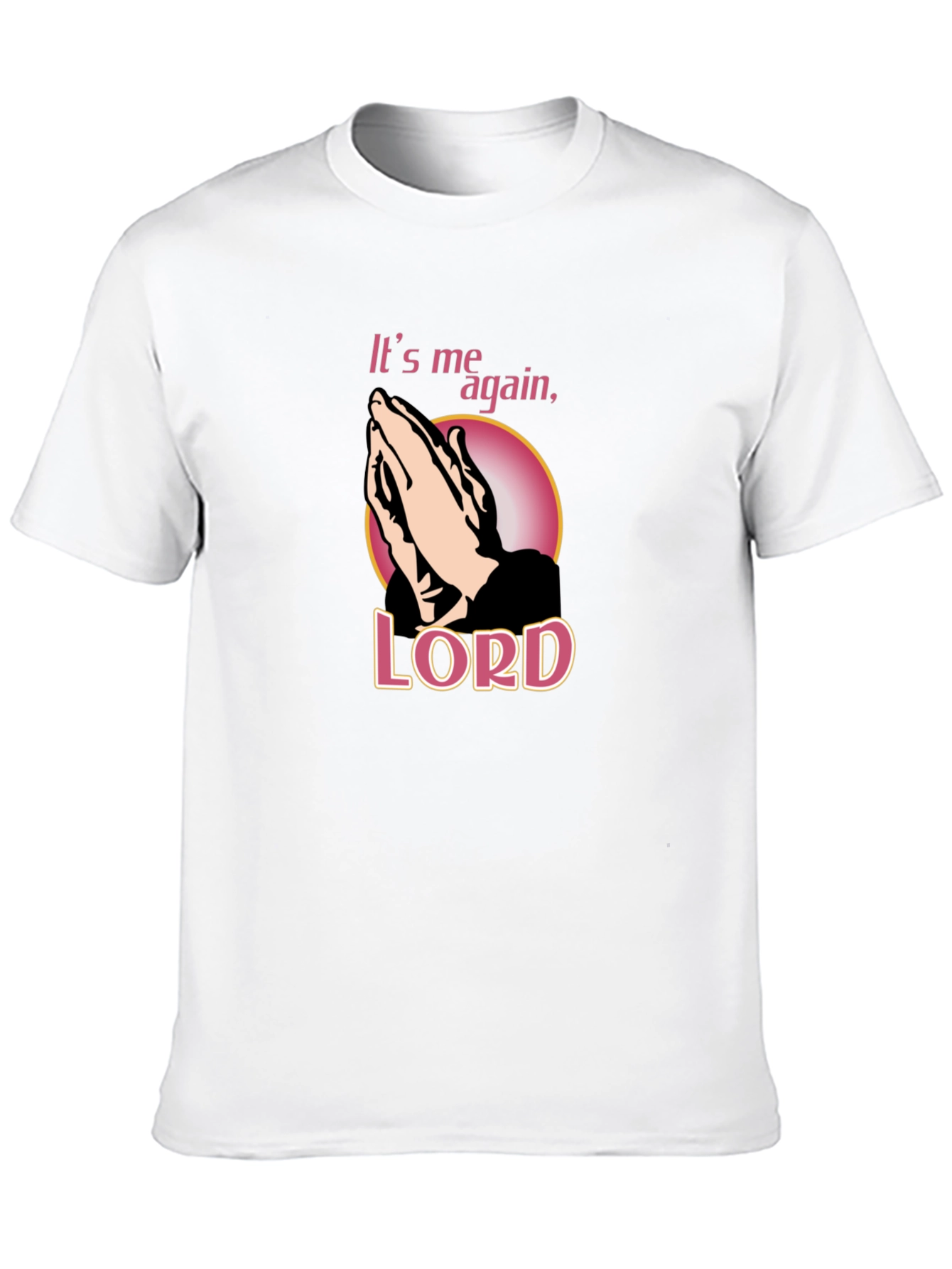 Its Me Again Lord Mens Graphic Tee