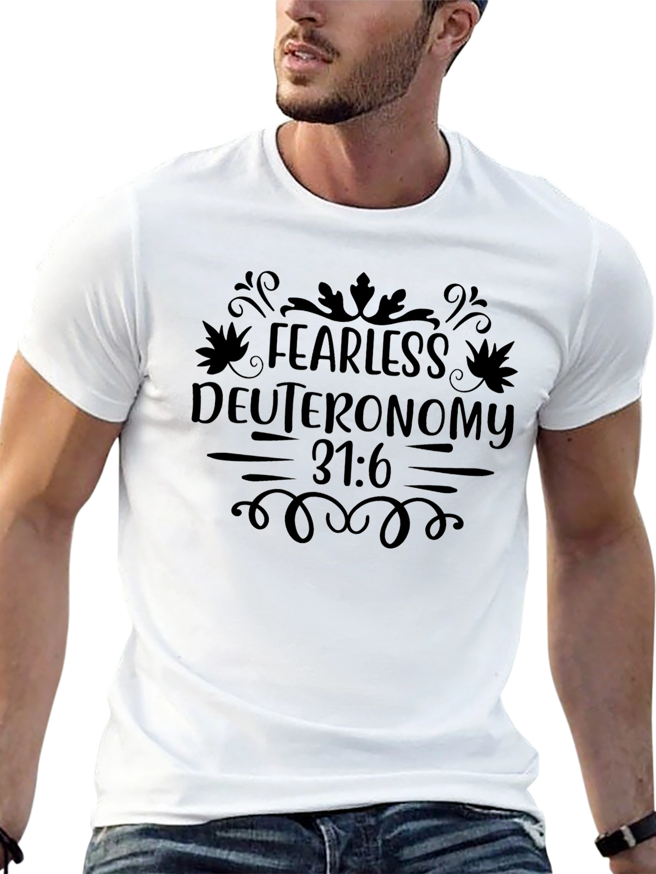 Fearless Deuteronomy 31:6 Graphic Tee