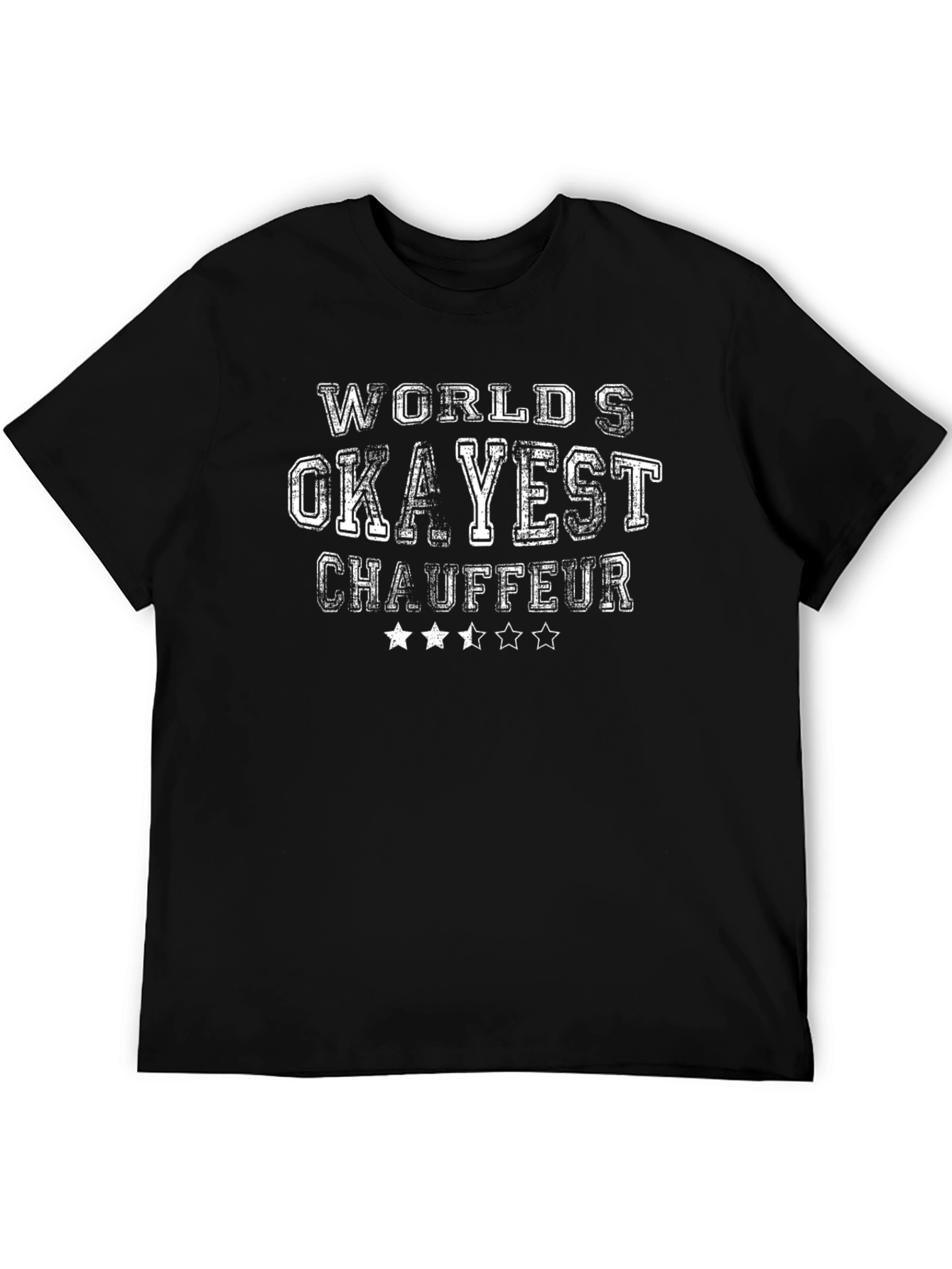 Worlds Okayest Chauffeur T-Shirt - Funny Driver Tee