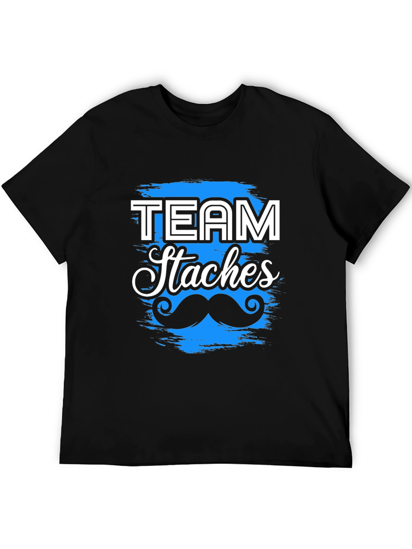 Team Staches T-Shirt