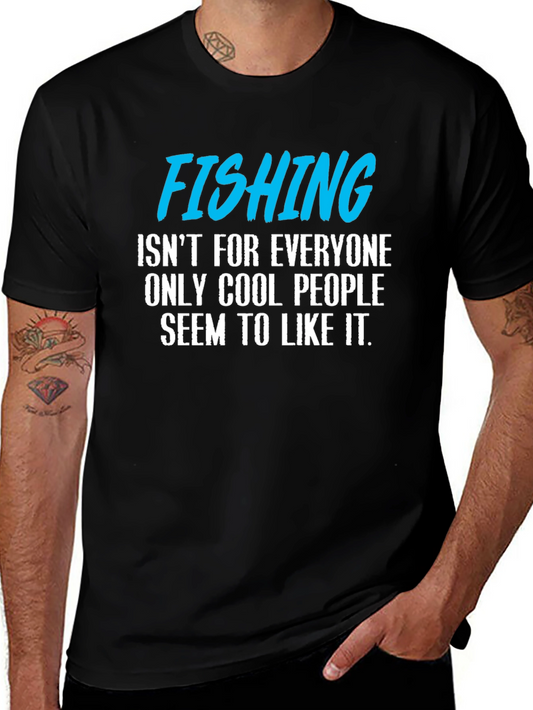 Fishing T-Shirt: Cool People Only!