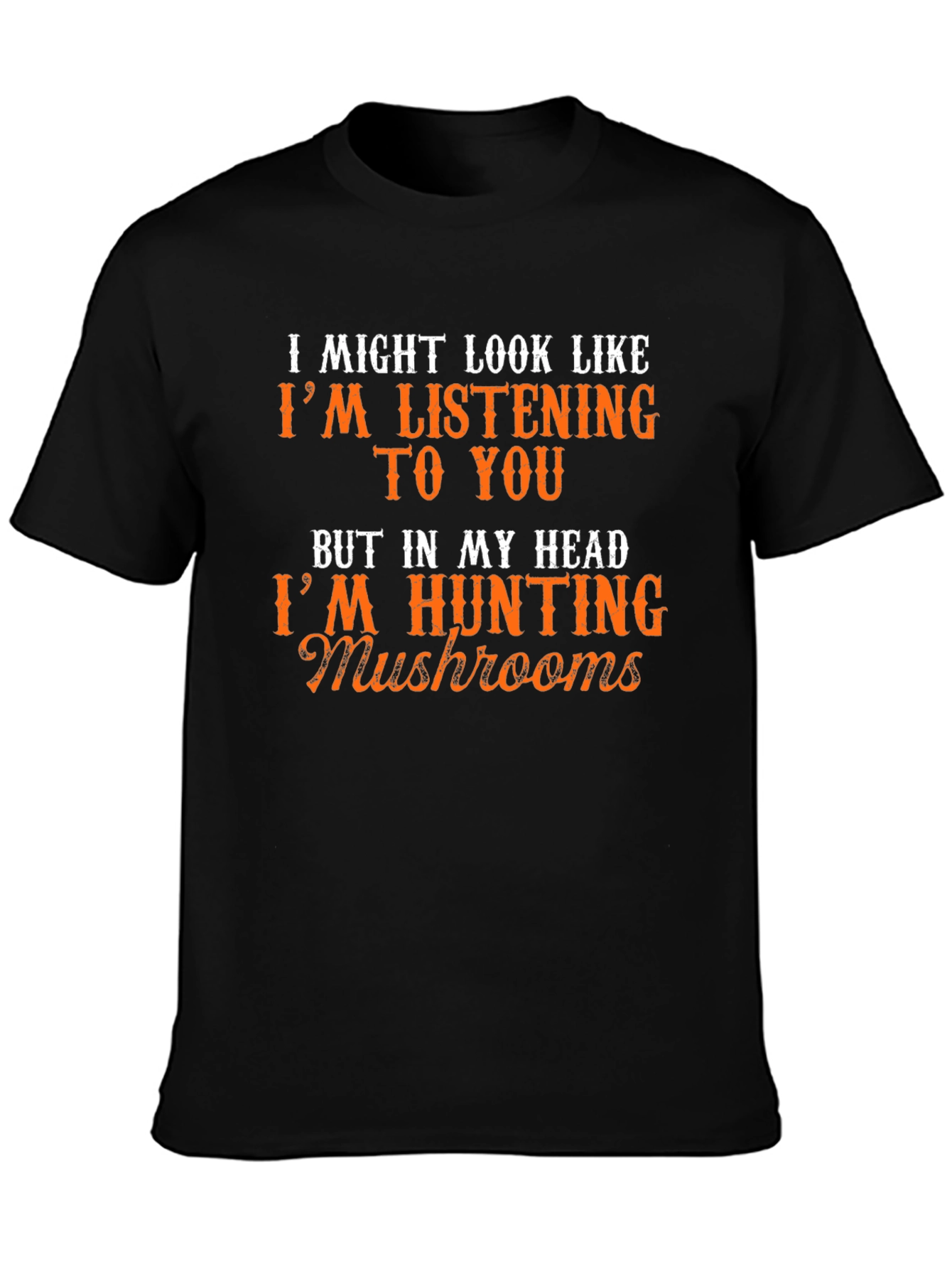 Mushroom Hunting T-Shirt