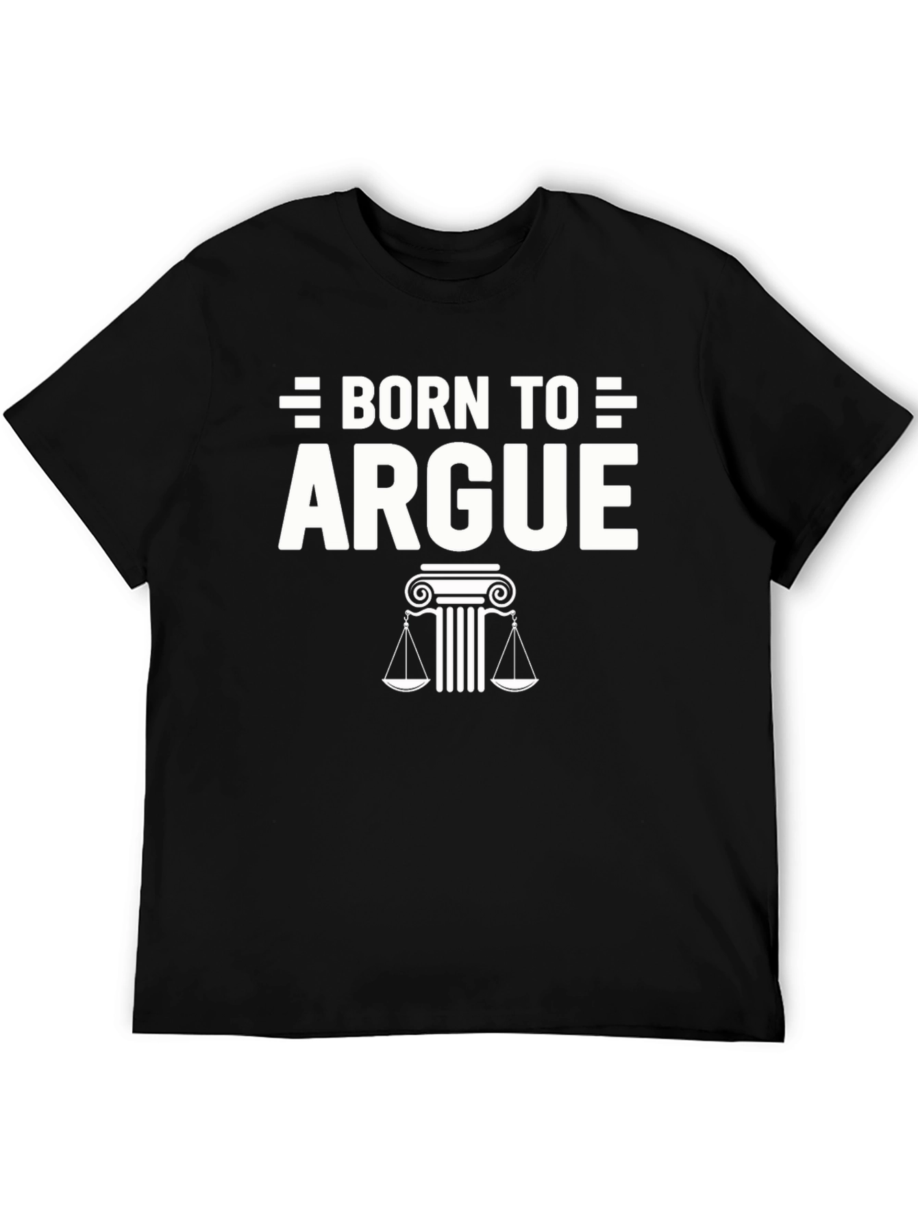 Born to Argue Graphic Tee - Lawyer Gift