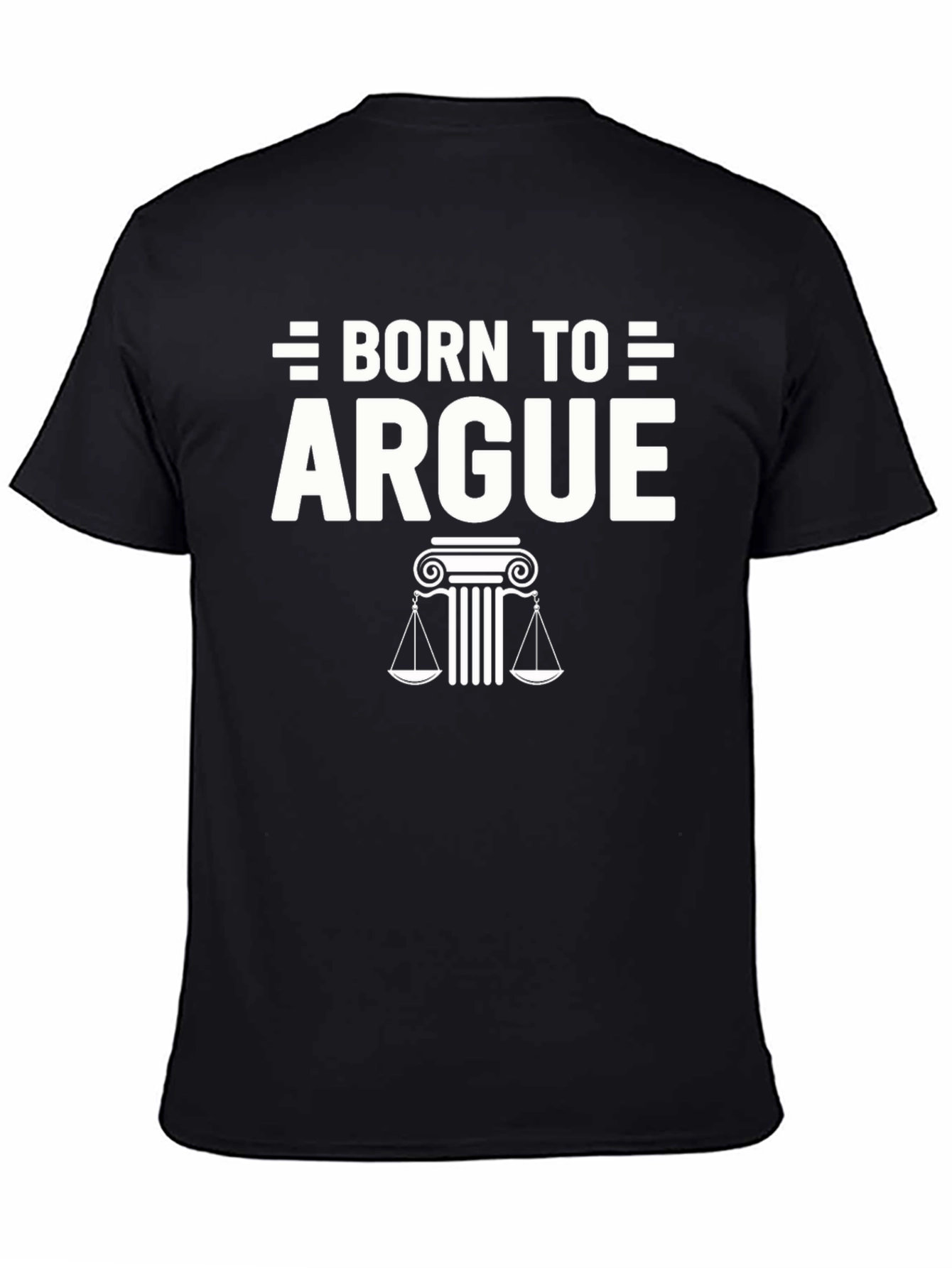 Born to Argue Graphic Tee - Lawyer Gift