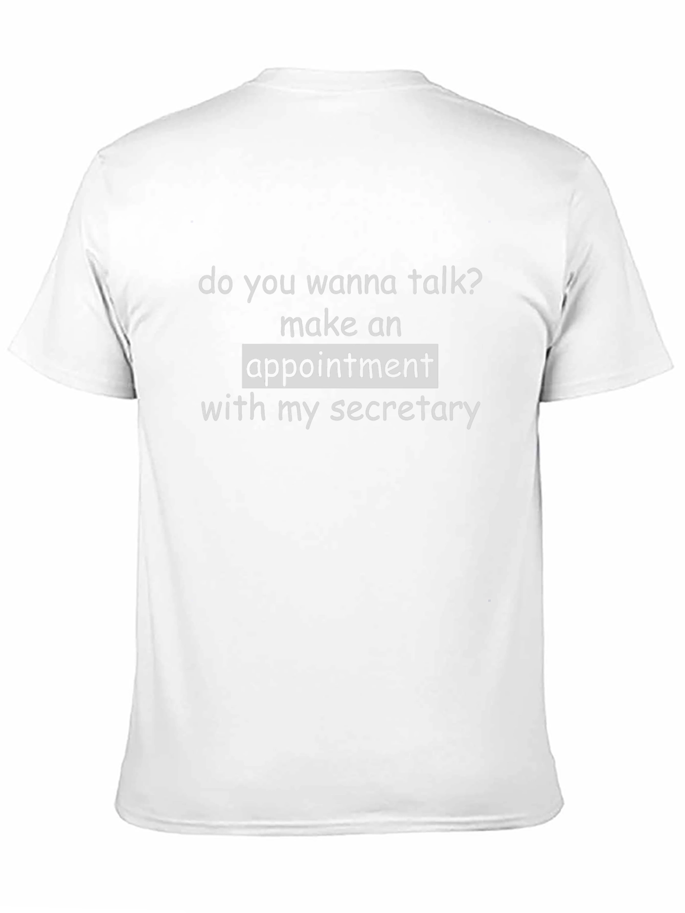 Funny Secretary Appointment T-Shirt