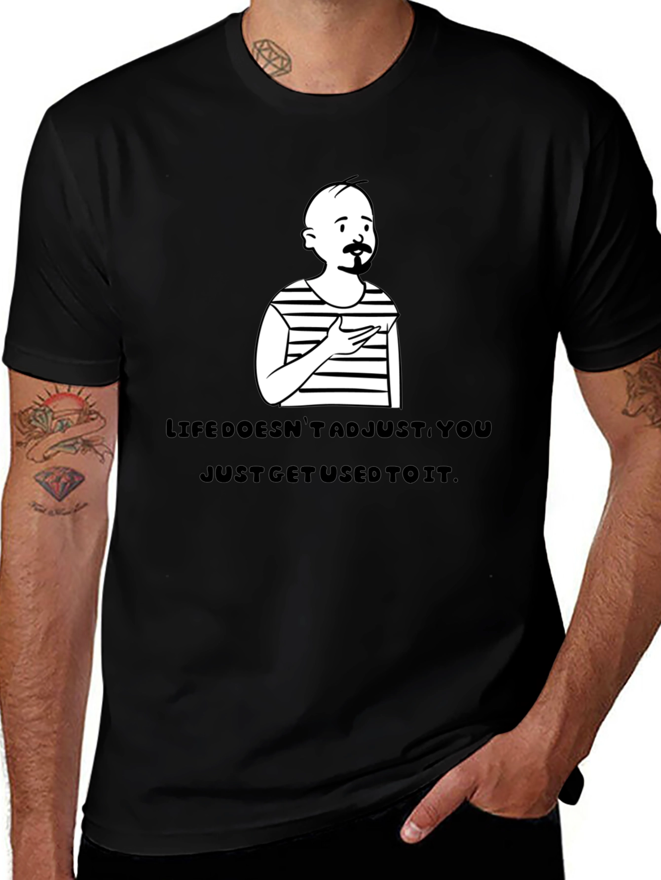Life Doesnt Adjust T-Shirt