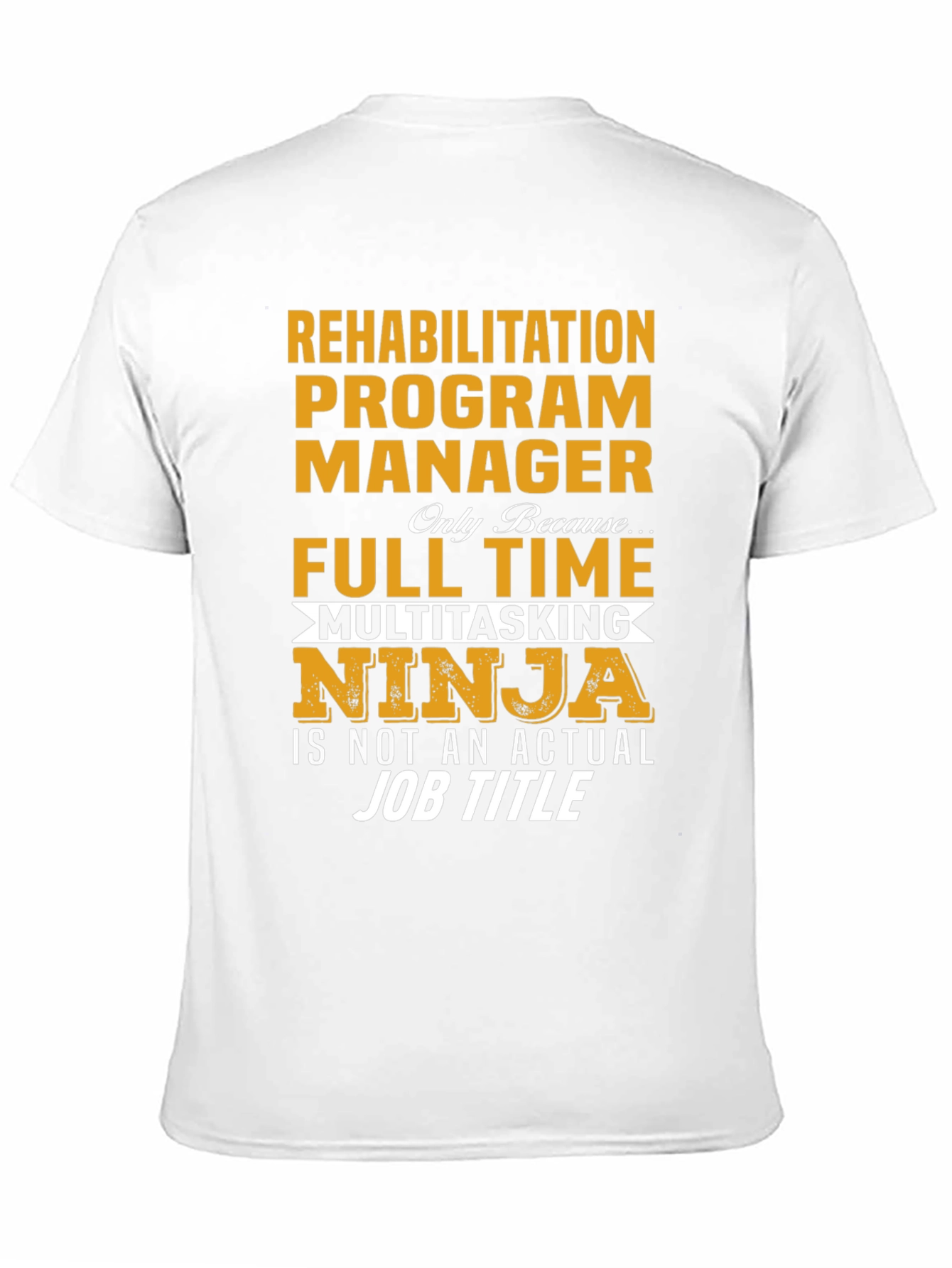 Rehabilitation Program Manager T-Shirt