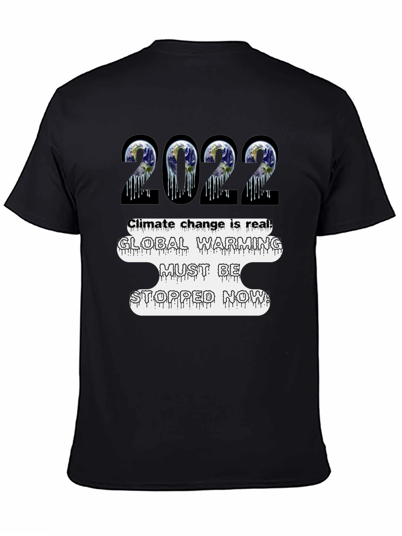 Climate Change Awareness T-Shirt - Global Warming 2022