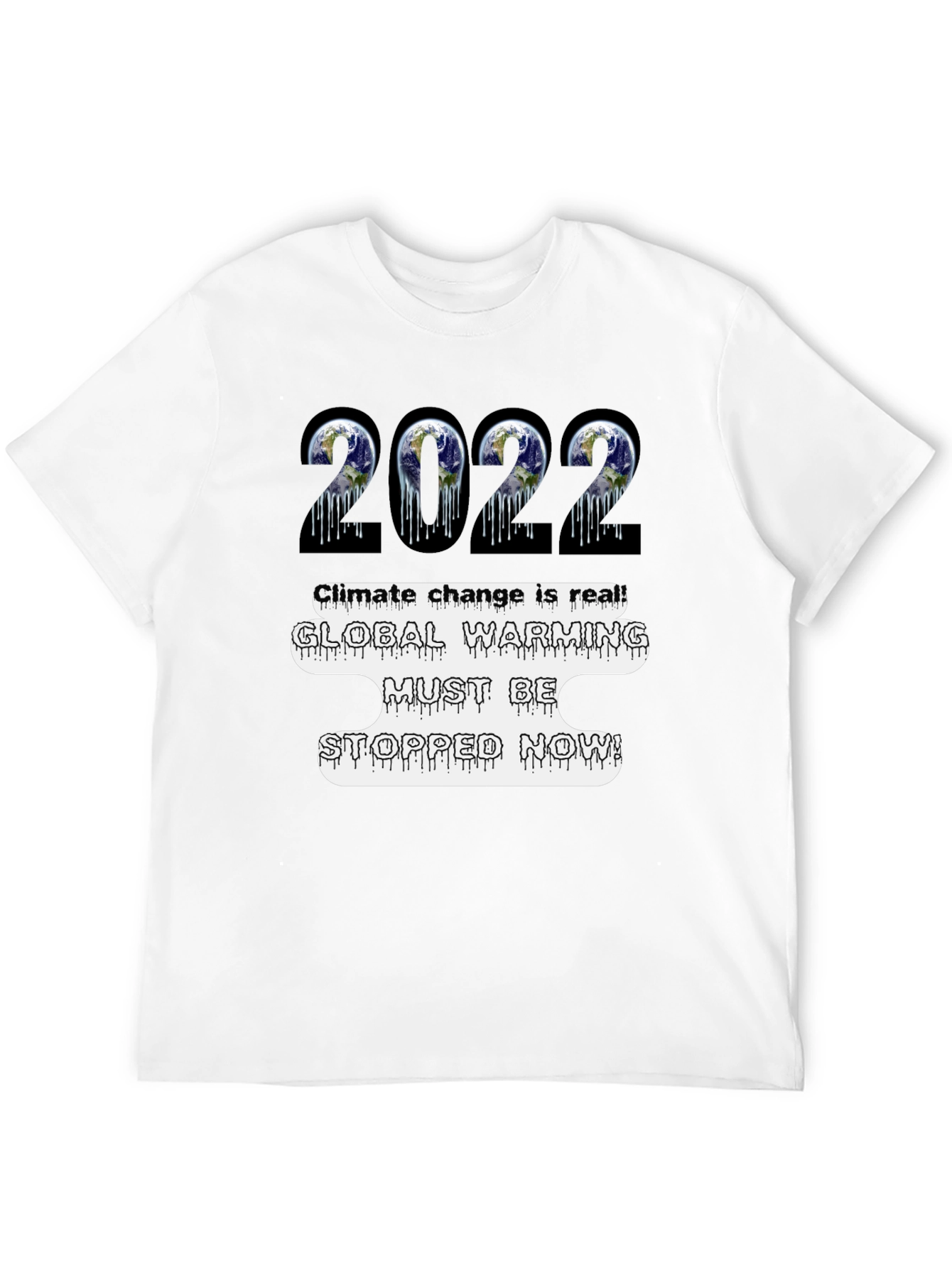 Climate Change Awareness T-Shirt - Global Warming 2022