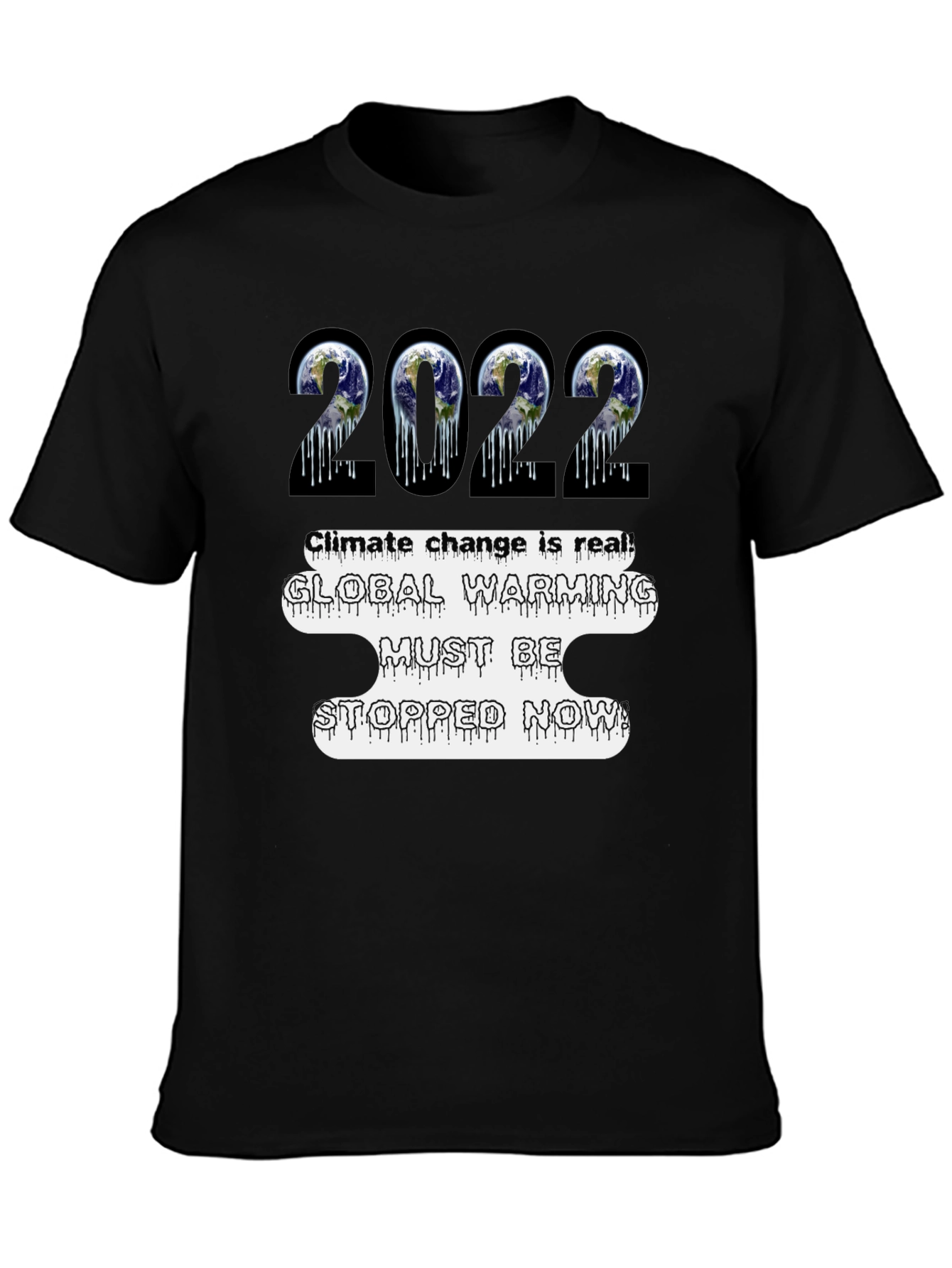 Climate Change Awareness T-Shirt - Global Warming 2022