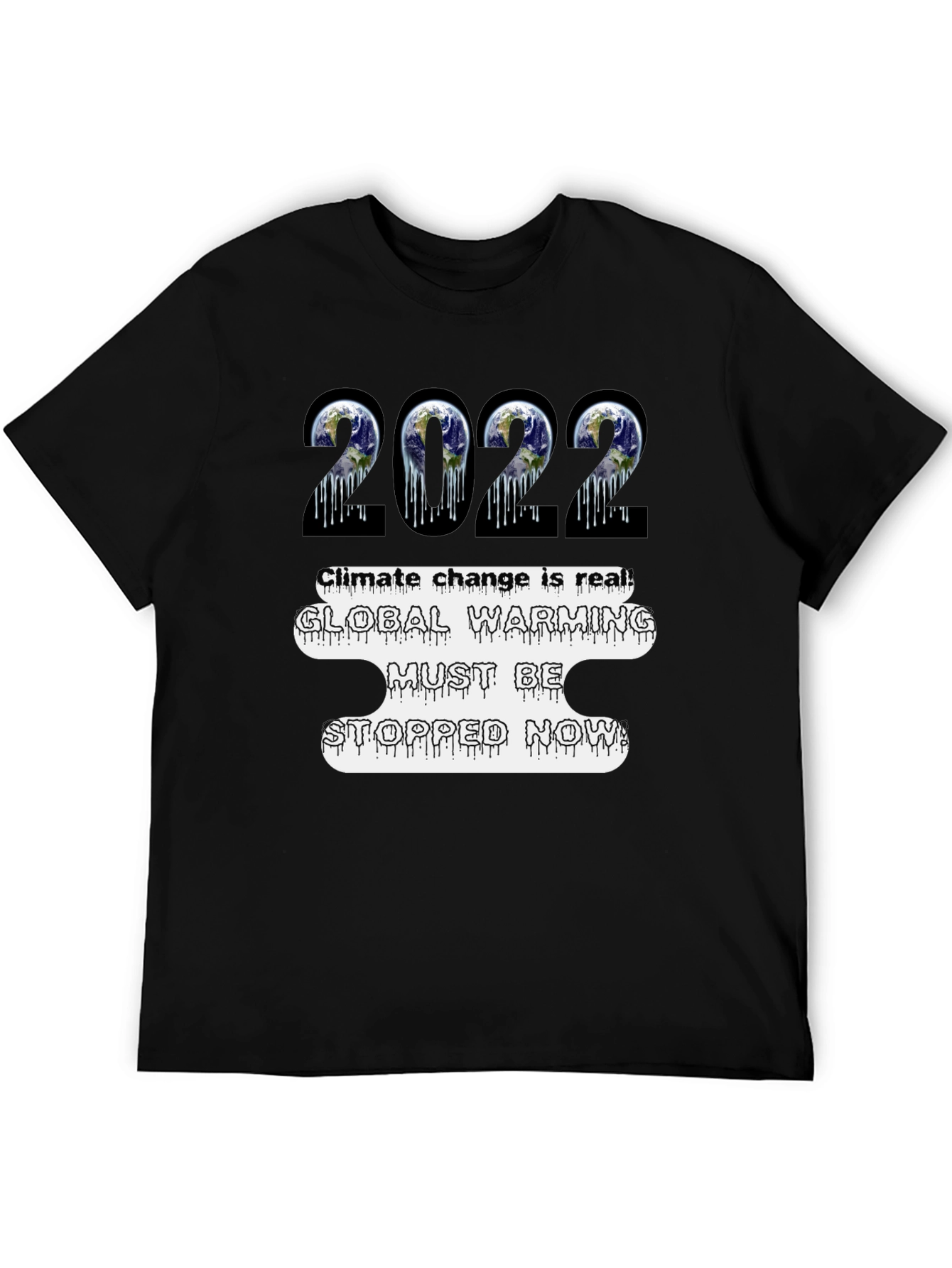 Climate Change Awareness T-Shirt - Global Warming 2022