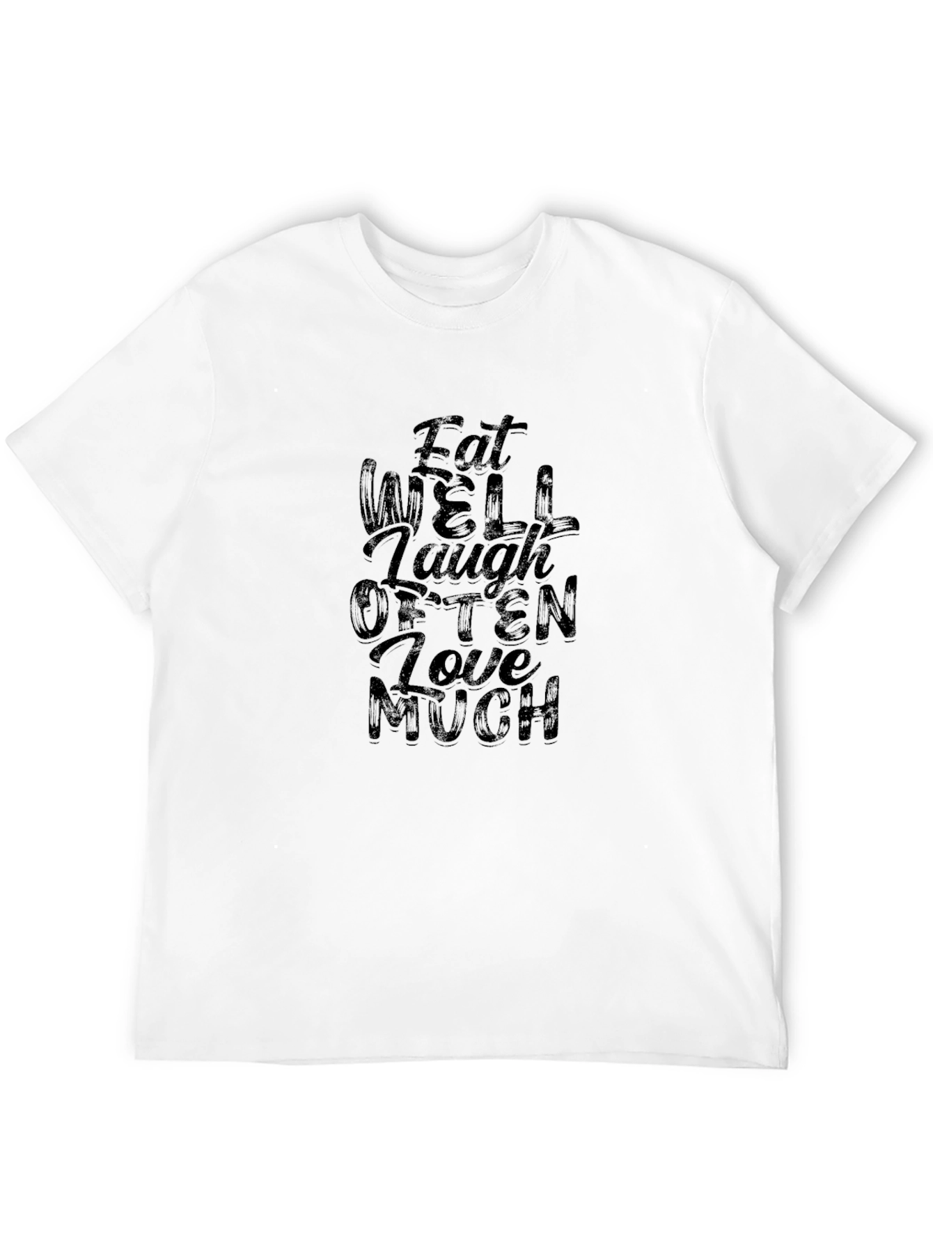 Eat Well Laugh Often Love Much Black T-Shirt