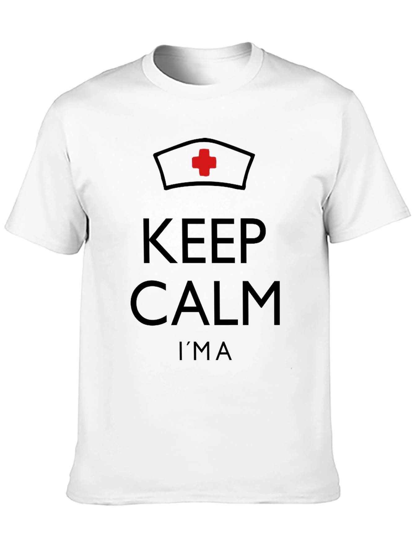 Keep Calm Im a Nurse Graphic T-Shirt