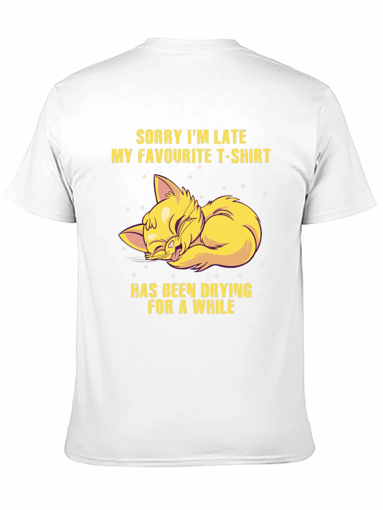Funny Cat T-Shirt - Sorry Im Late