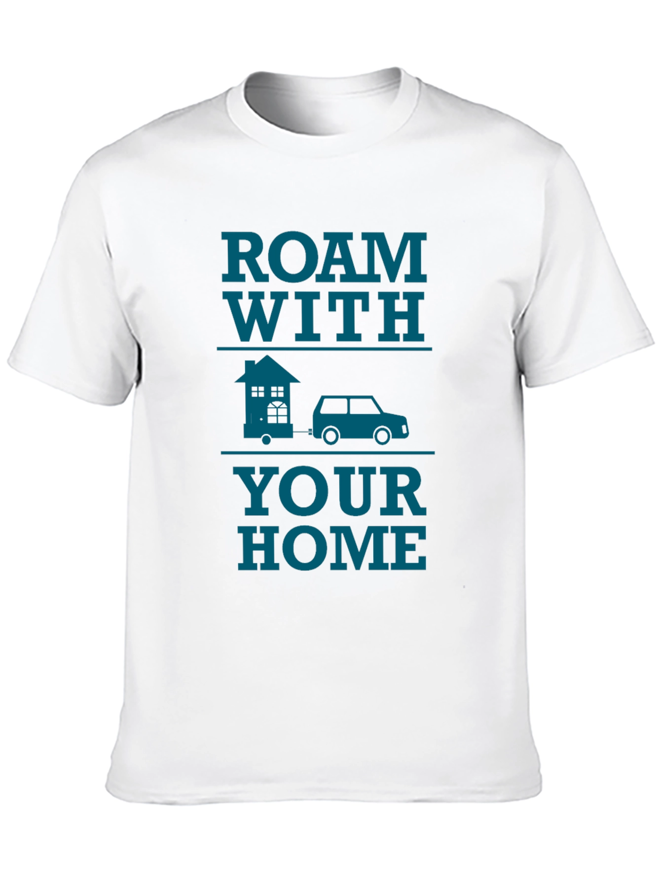 Roam With Your Home Graphic T-Shirt