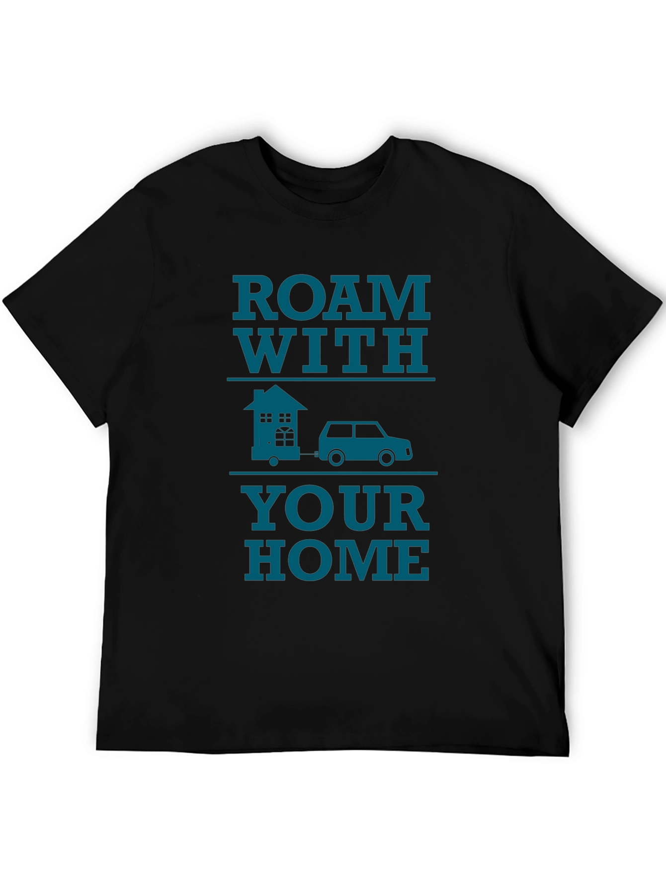 Roam With Your Home Graphic T-Shirt