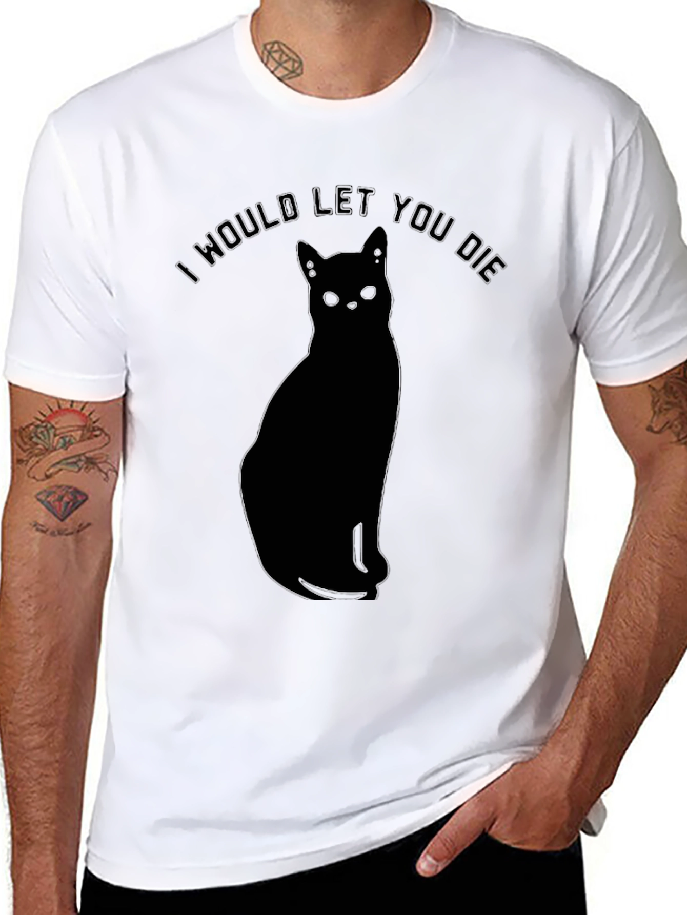 I Would Let You Die Black Cat Graphic T-Shirt
