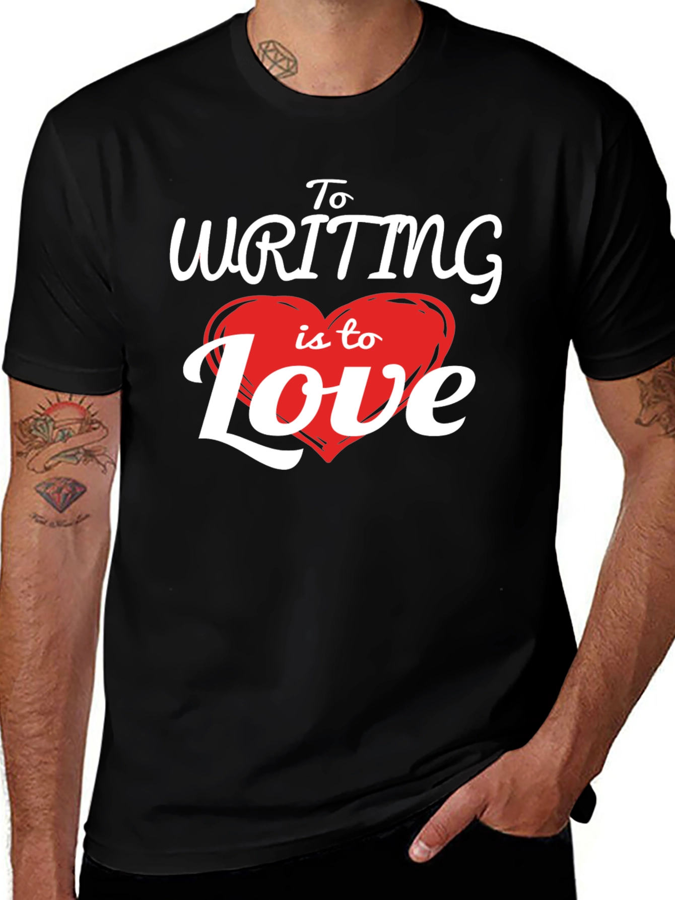 To Writing Is To Love T-Shirt