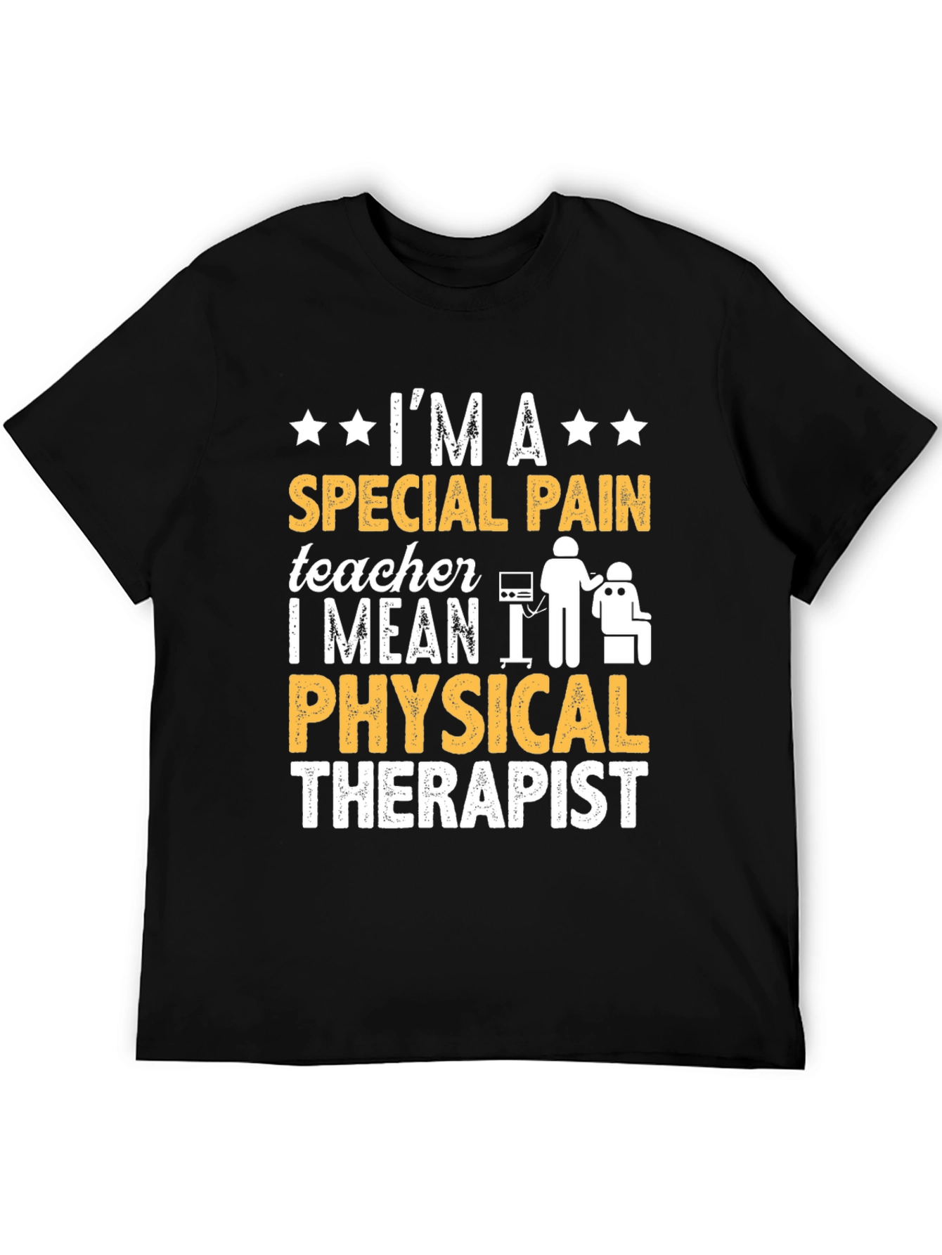 Special Pain Teacher Physical Therapist Black T-Shirt