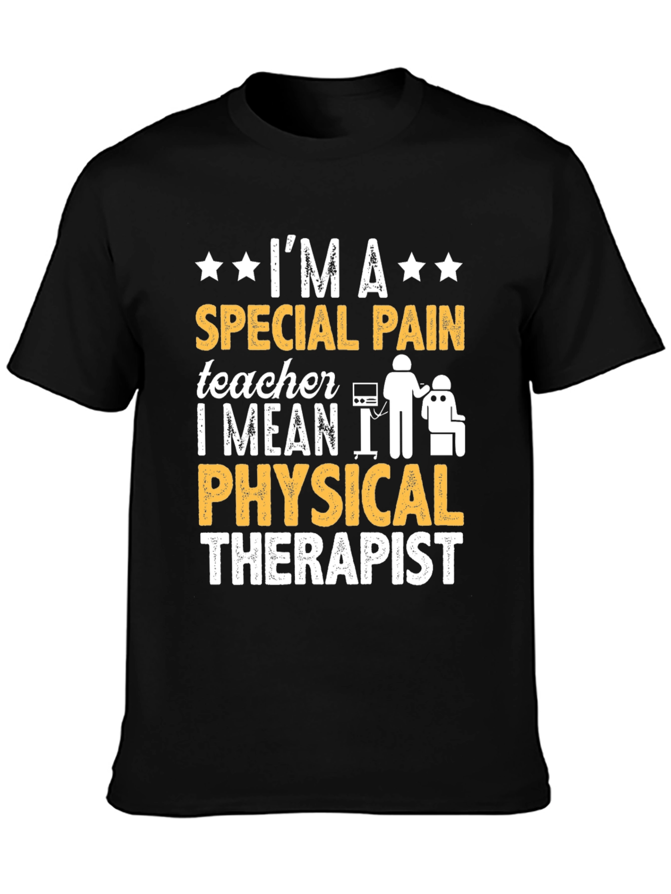 Special Pain Teacher Physical Therapist Black T-Shirt