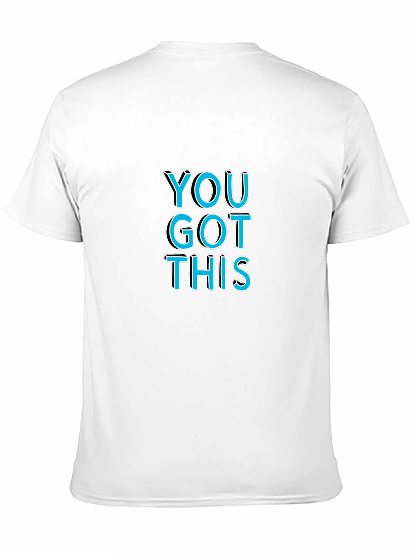 You Got This Graphic Tee - Motivational Black T-Shirt