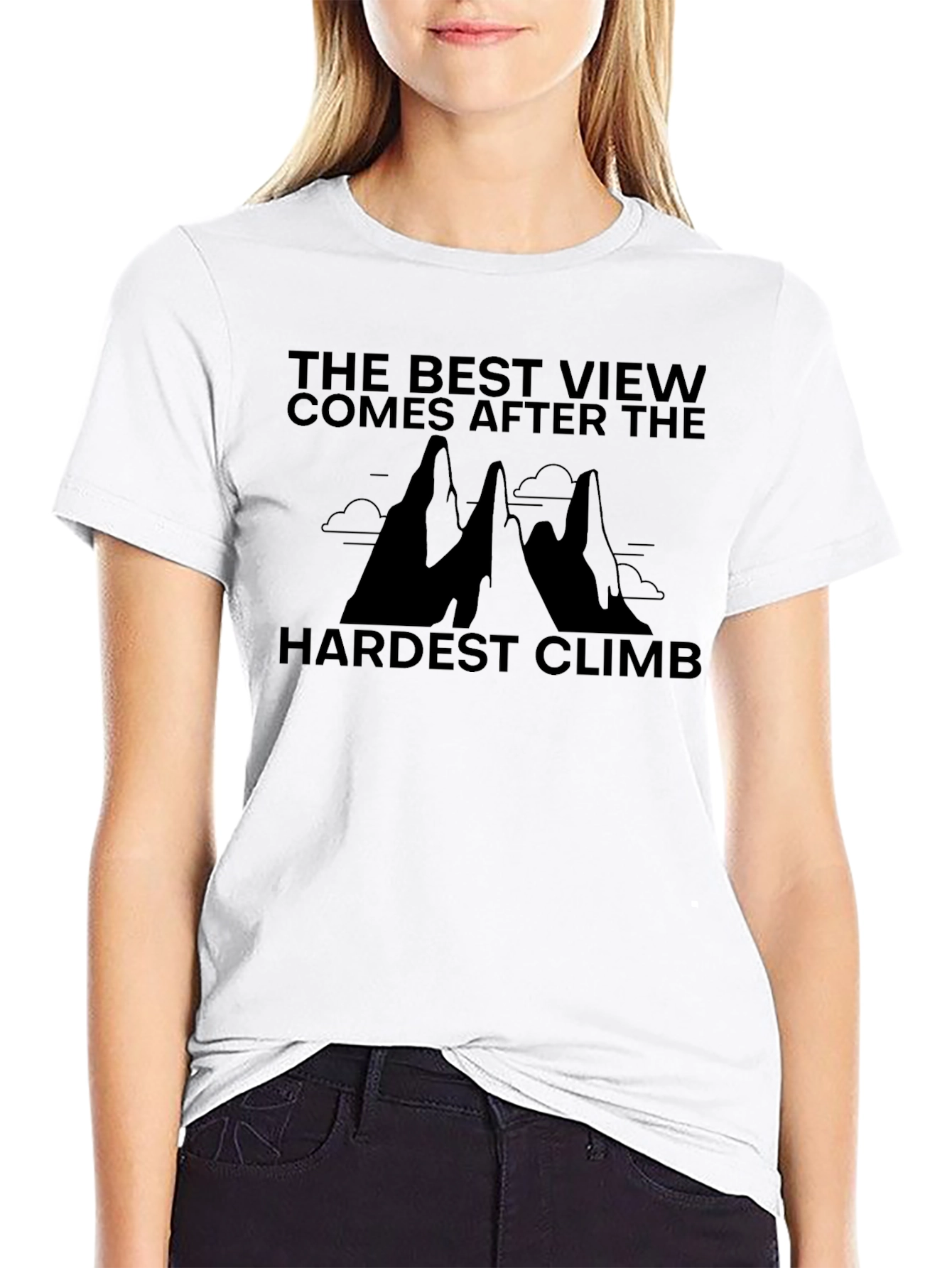 Best View Hardest Climb Graphic T-Shirt