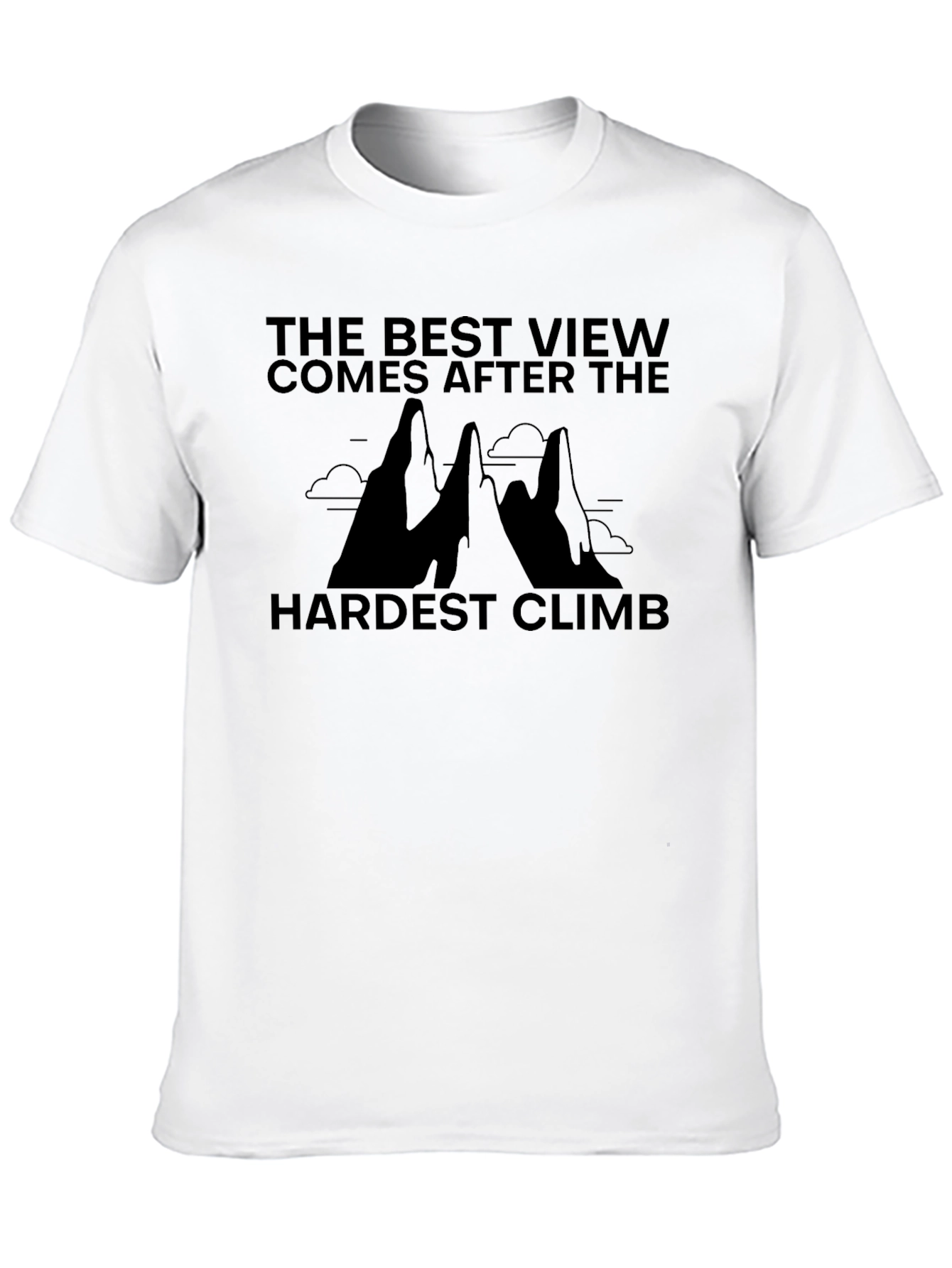 Best View Hardest Climb Graphic T-Shirt