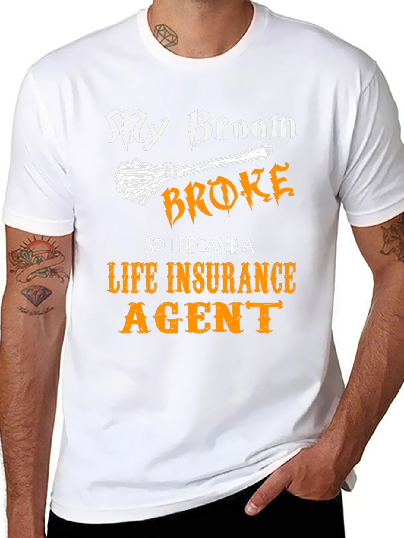 Funny Life Insurance Agent T-Shirt - My Broom Broke