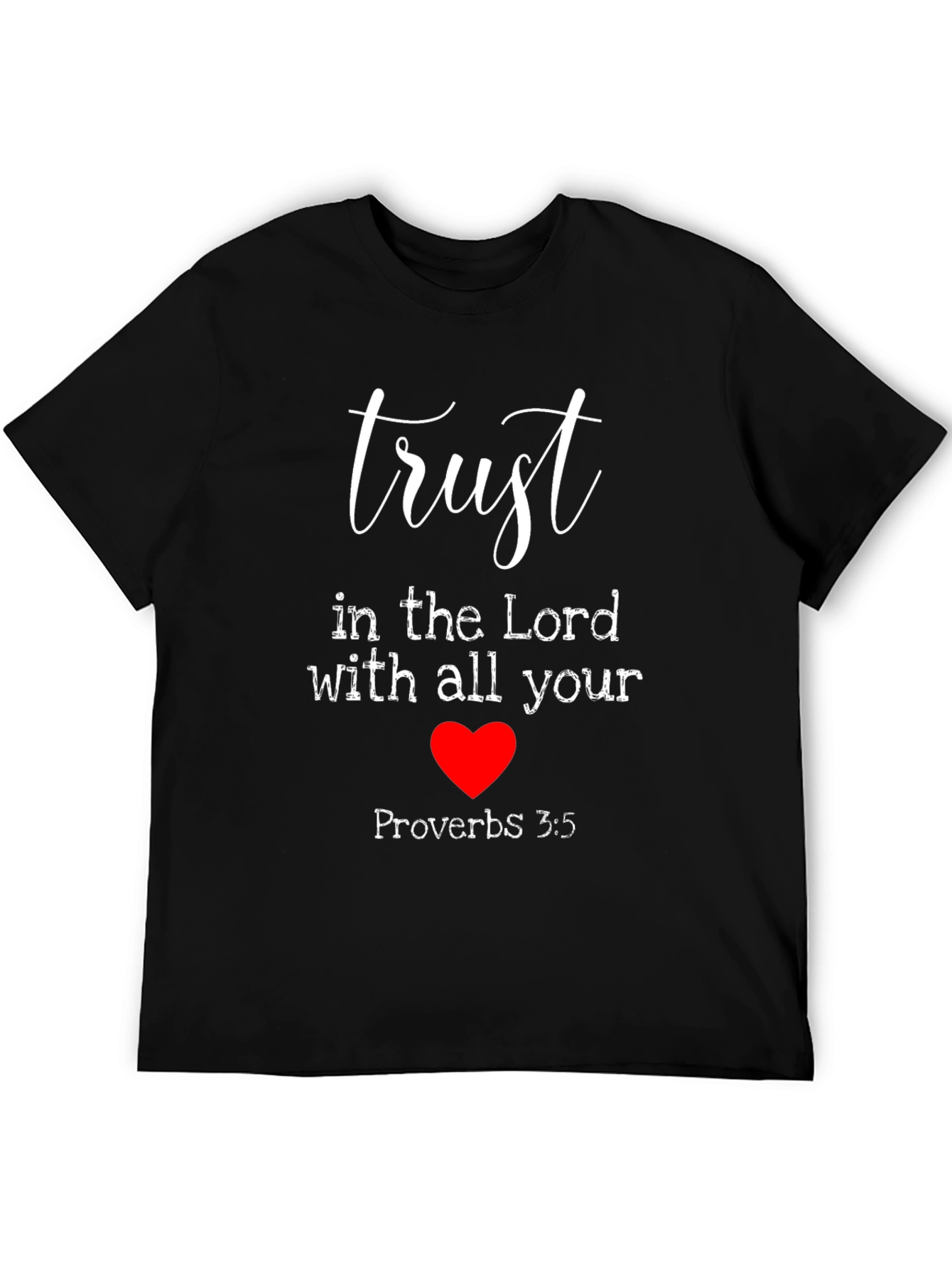 Trust In The Lord T-Shirt - Proverbs 3:5