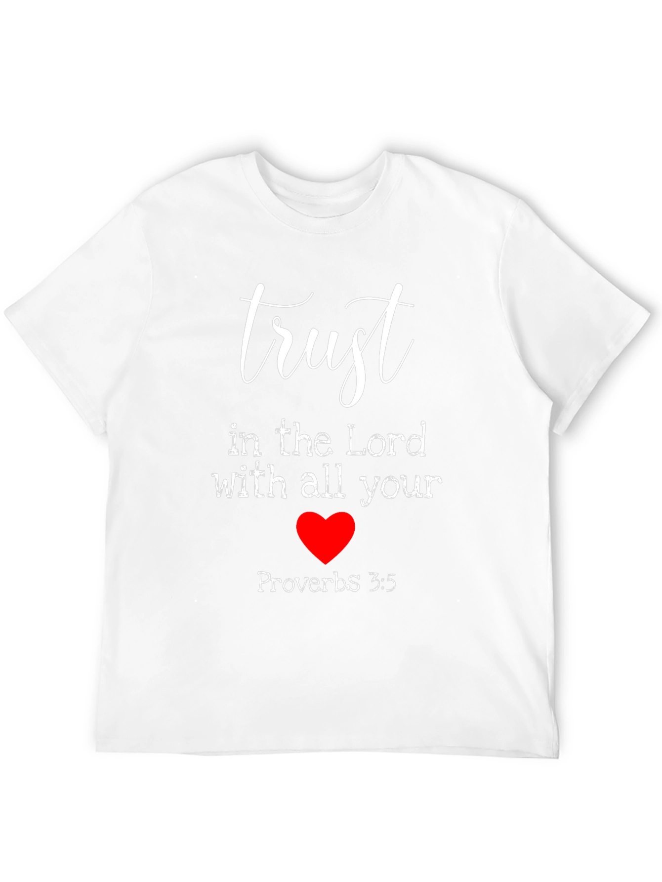 Trust In The Lord T-Shirt - Proverbs 3:5