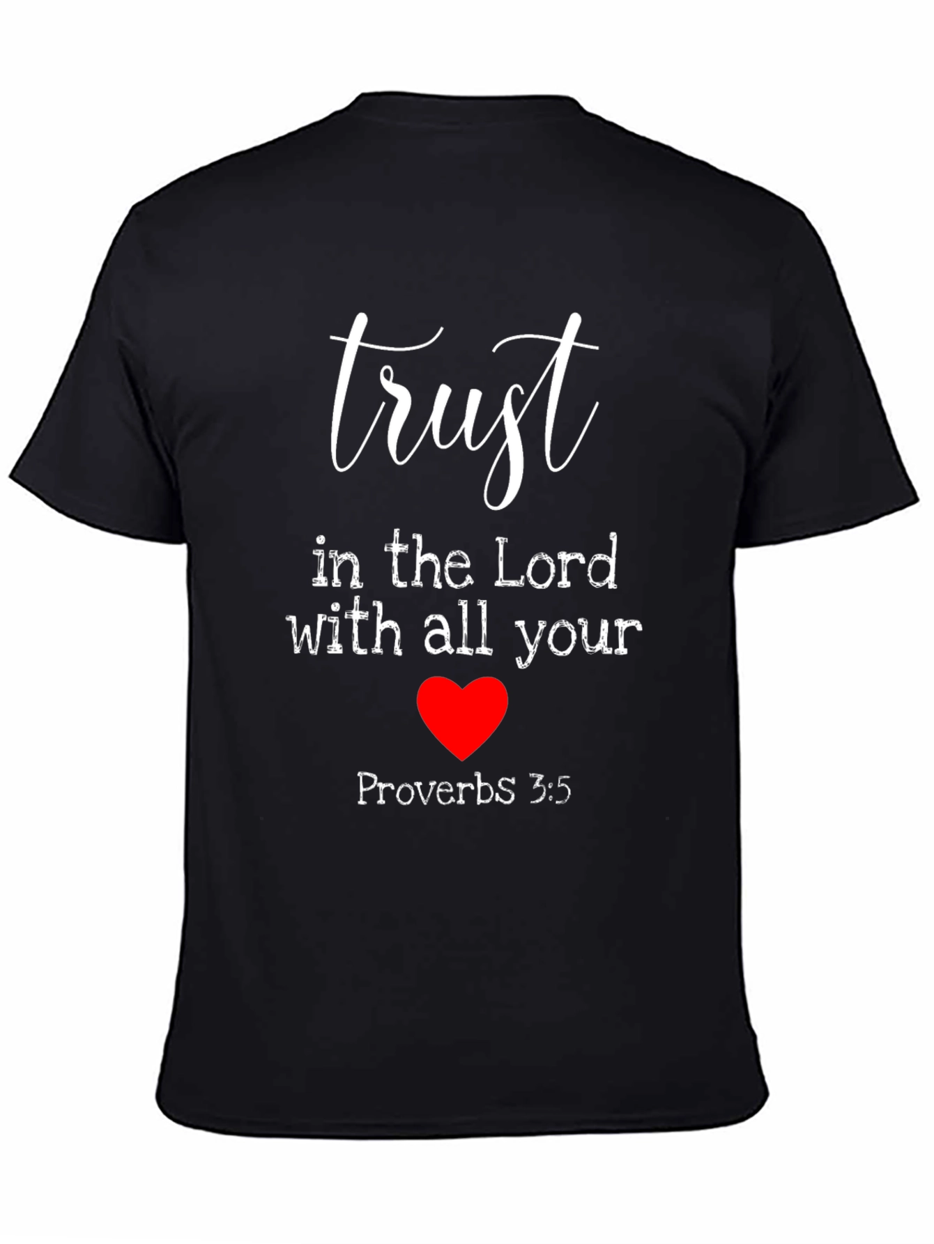 Trust In The Lord T-Shirt - Proverbs 3:5