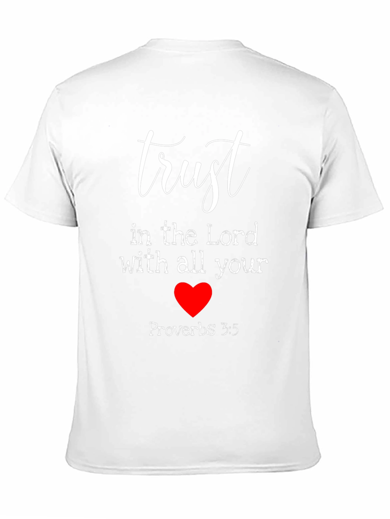 Trust In The Lord T-Shirt - Proverbs 3:5