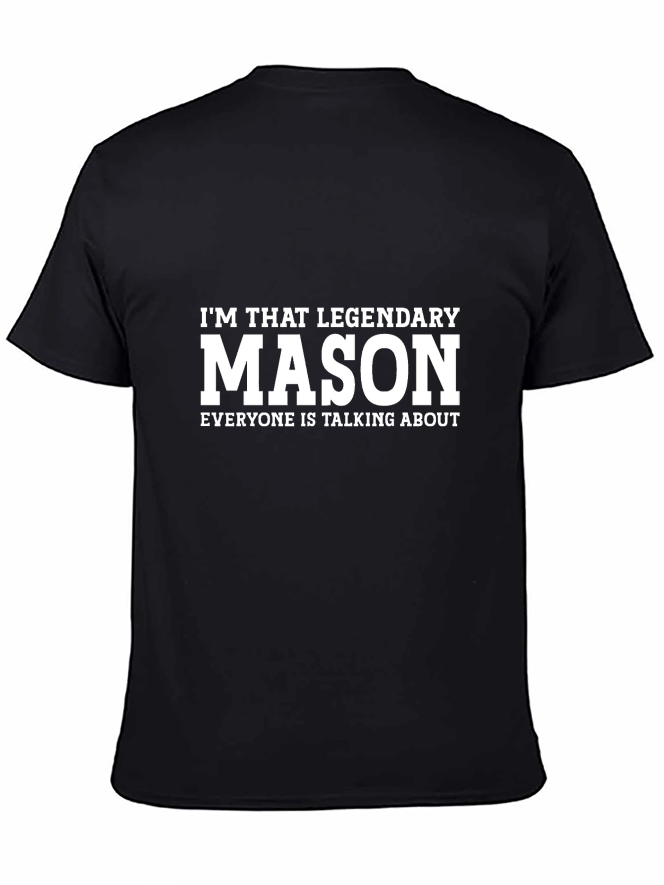 Legendary Mason T-Shirt - Custom Name Tee