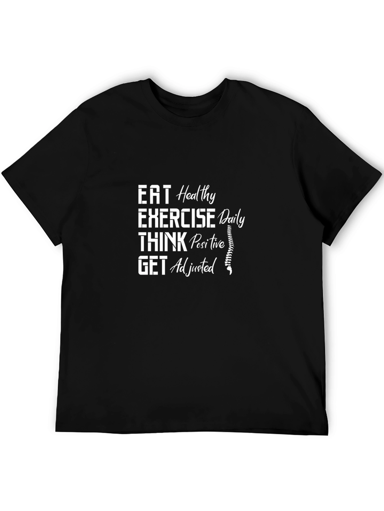 Eat Exercise Think Get Adjusted Black T-Shirt