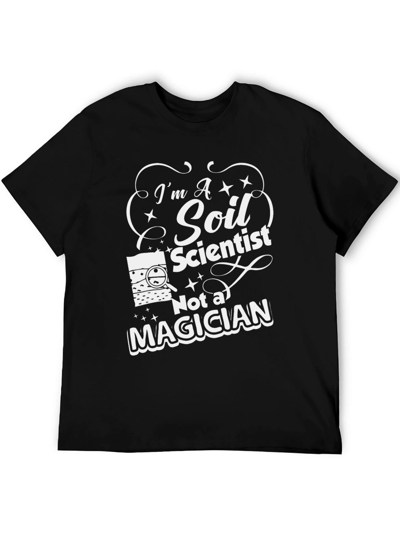 Soil Scientist T-Shirt - Funny Science Tee