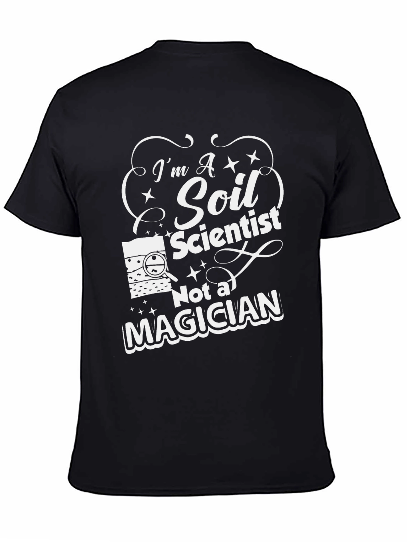 Soil Scientist T-Shirt - Funny Science Tee
