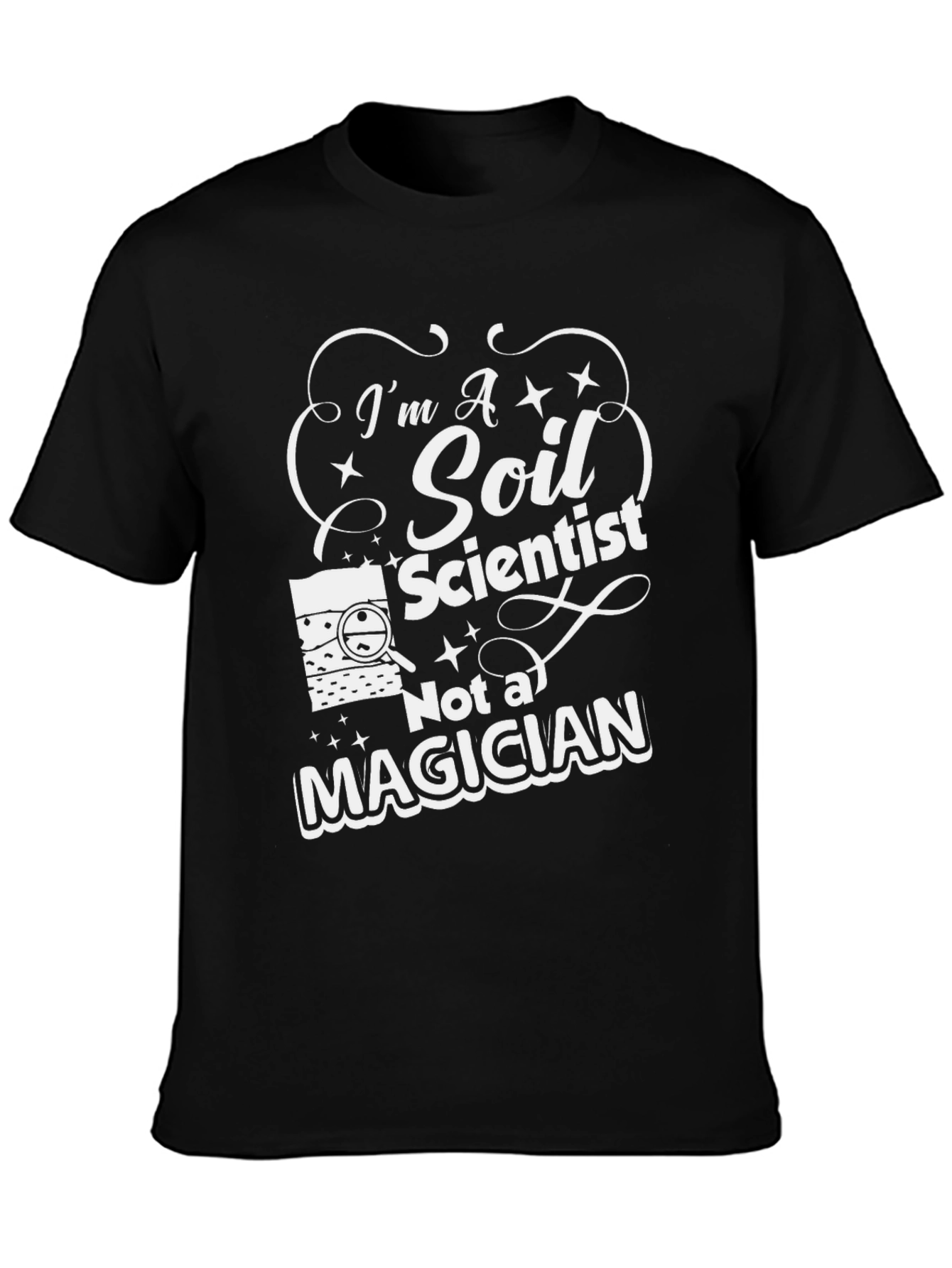 Soil Scientist T-Shirt - Funny Science Tee