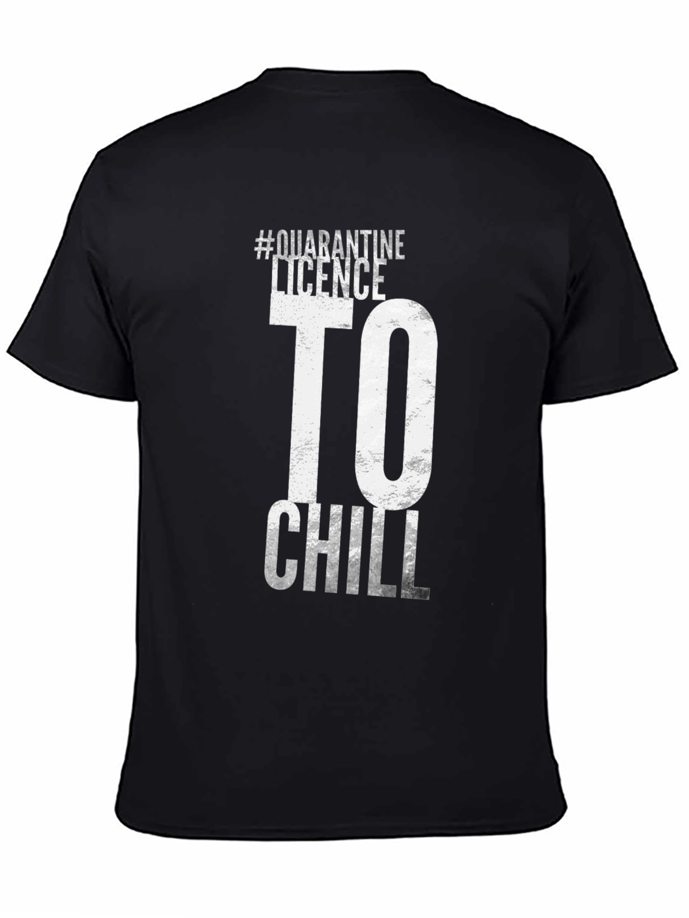 Quarantine Licence to Chill Black T-Shirt
