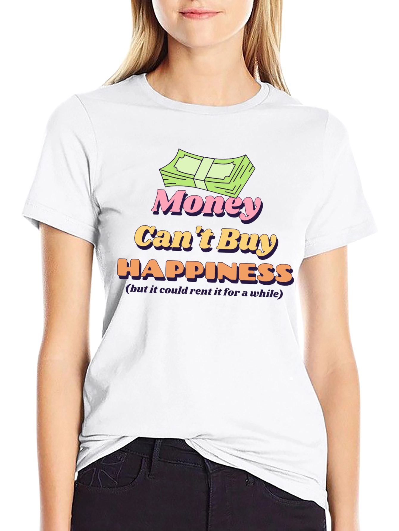 Money Cant Buy Happiness T-Shirt