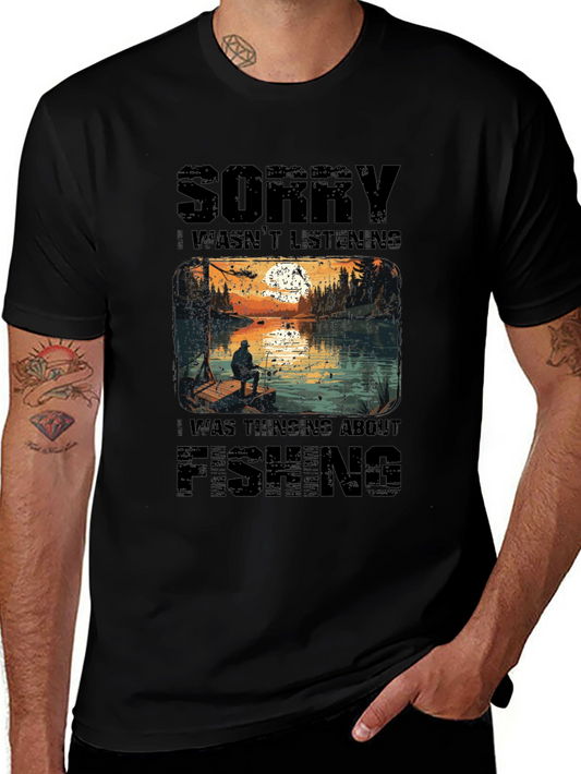 Fishing T-Shirt - Sorry Wasnt Listening