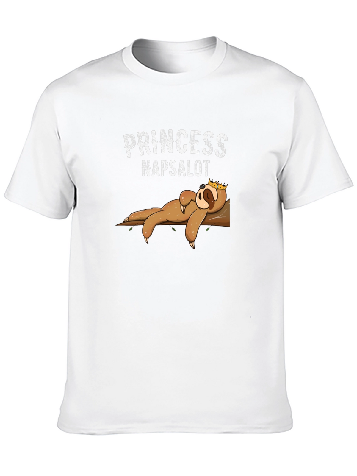 Princess Napsalot Sloth T-Shirt - Funny Lazy Sleep Tee
