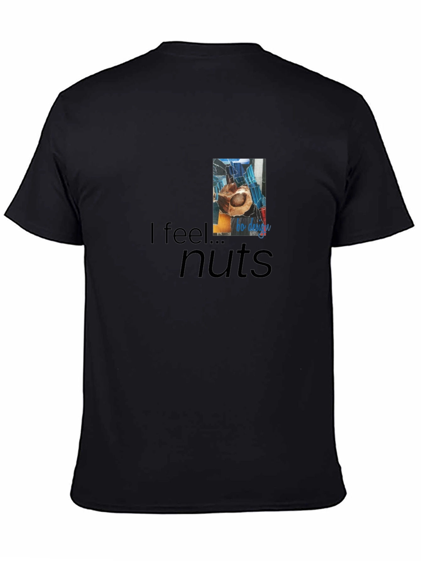 I Feel...Nuts Black T-Shirt - Quirky Graphic Tee